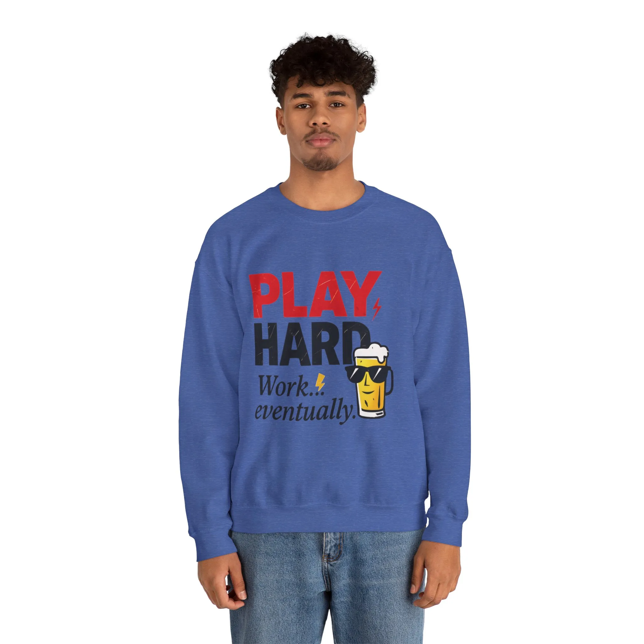 Play Hard Work Eventually Sweatshirt, Funny Mens Crewneck, Casual Gift, Weekend Wear, Holiday Sweater, Cozy Apparel - Image 35
