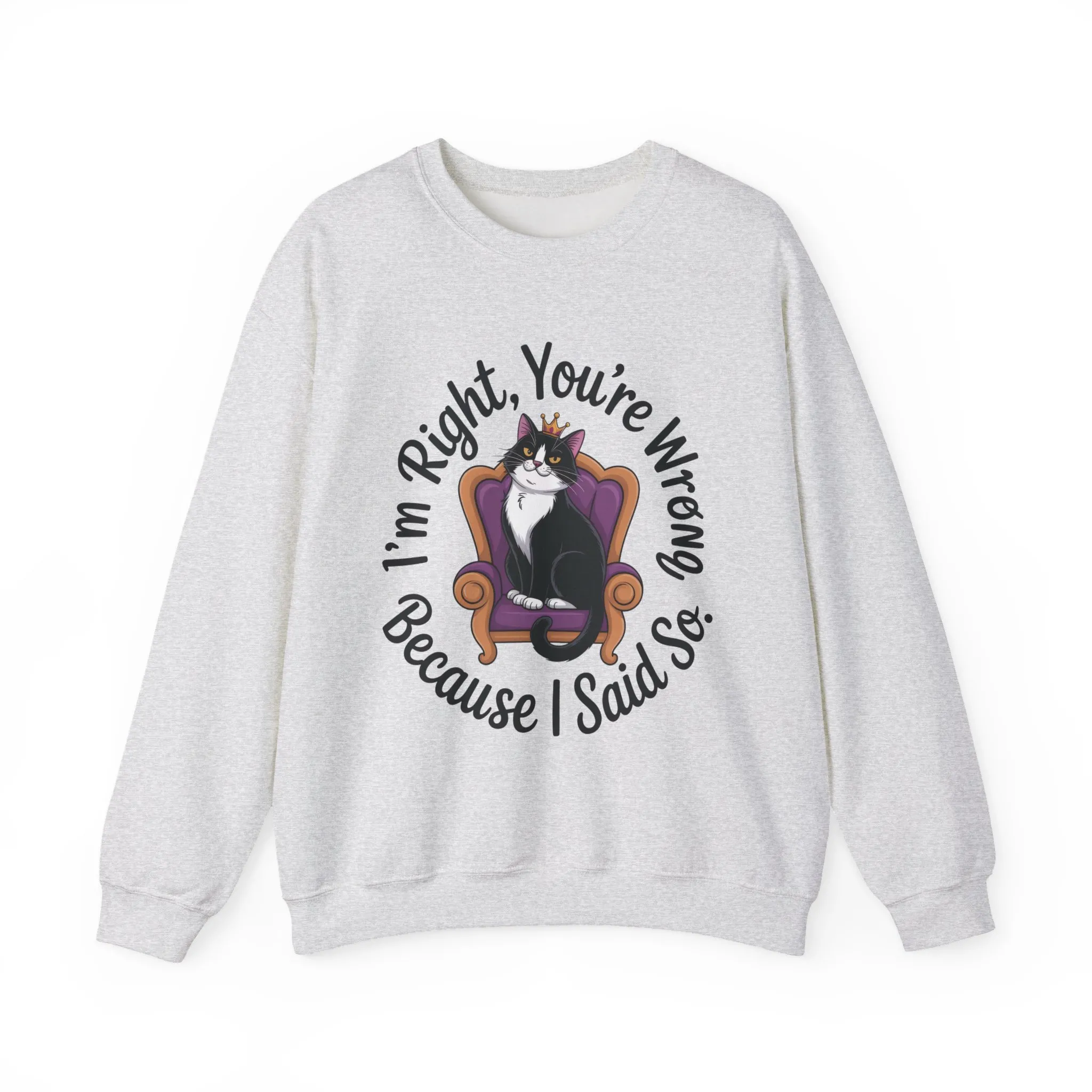 Cat Queen Womens Crewneck Sweatshirt for Cat Lovers, Cat Mom Humor Sweatshirt, Sassy Cat Graphic Sweatshirt, Im Right Tee Sweatshirt - Image 7
