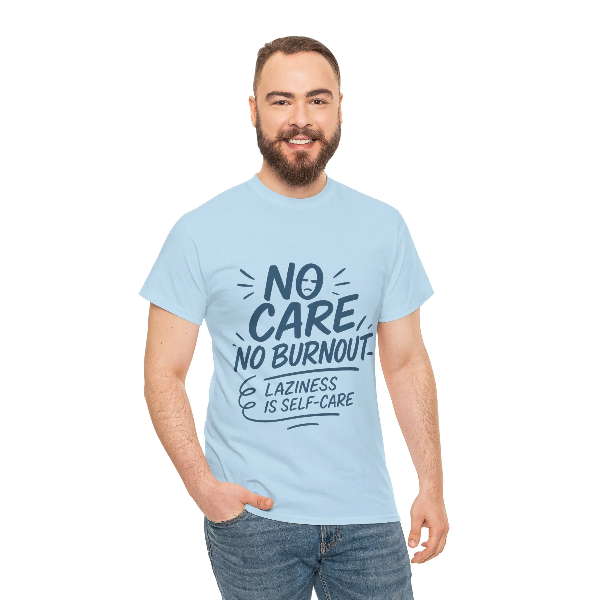 Funny Lazy Life Mens T-Shirt, No Care No Burnout Quote Shirt, Casual Relaxed Fit Tee, Humor Gift for Him, Gift for Mental Health Awareness - Image 18
