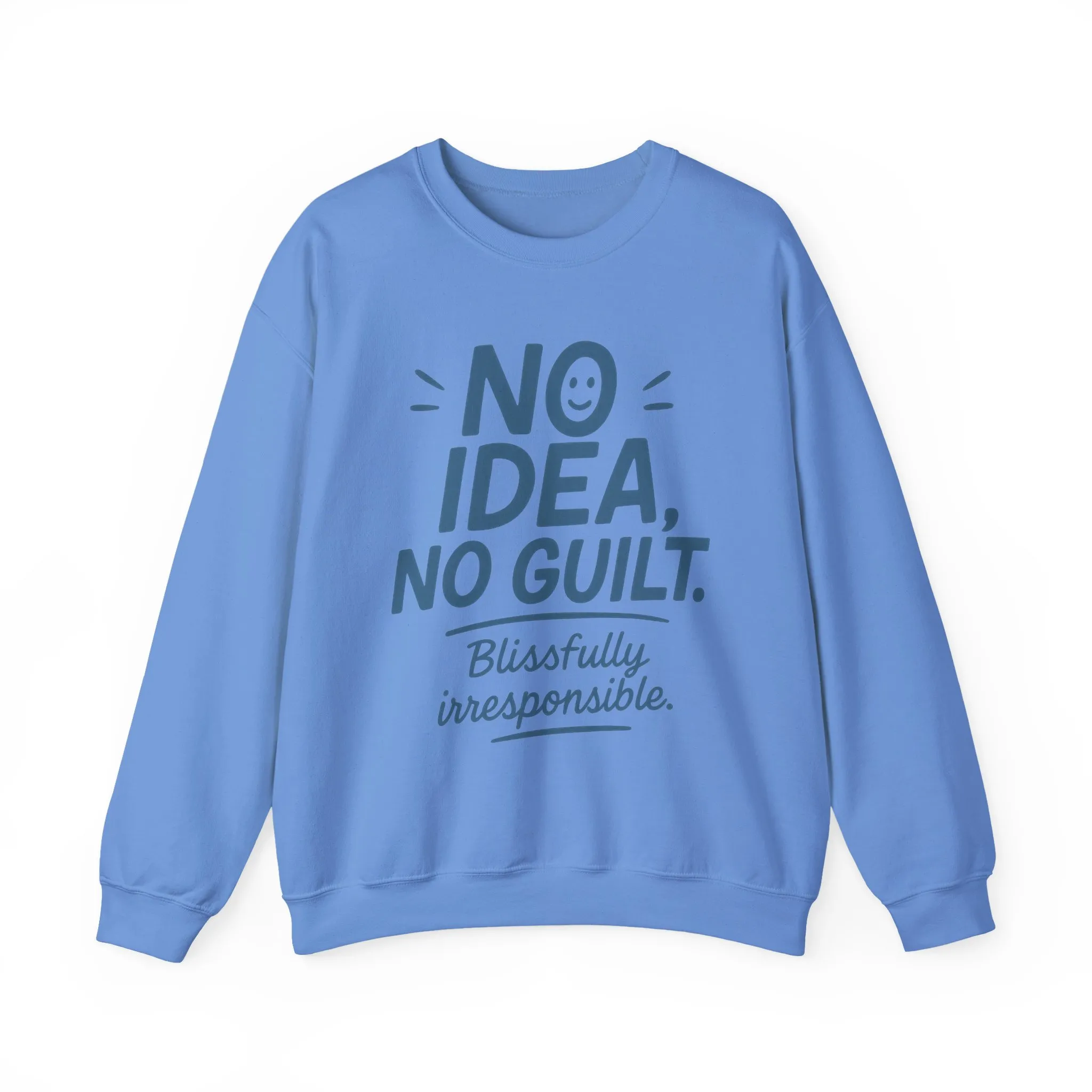 Funny Womens Sweatshirt, No Idea No Guilt Quote, Blissfully Irresponsible Cozy Pullover, Relaxed Fit Gift for Her, Gift for Friends - Image 19