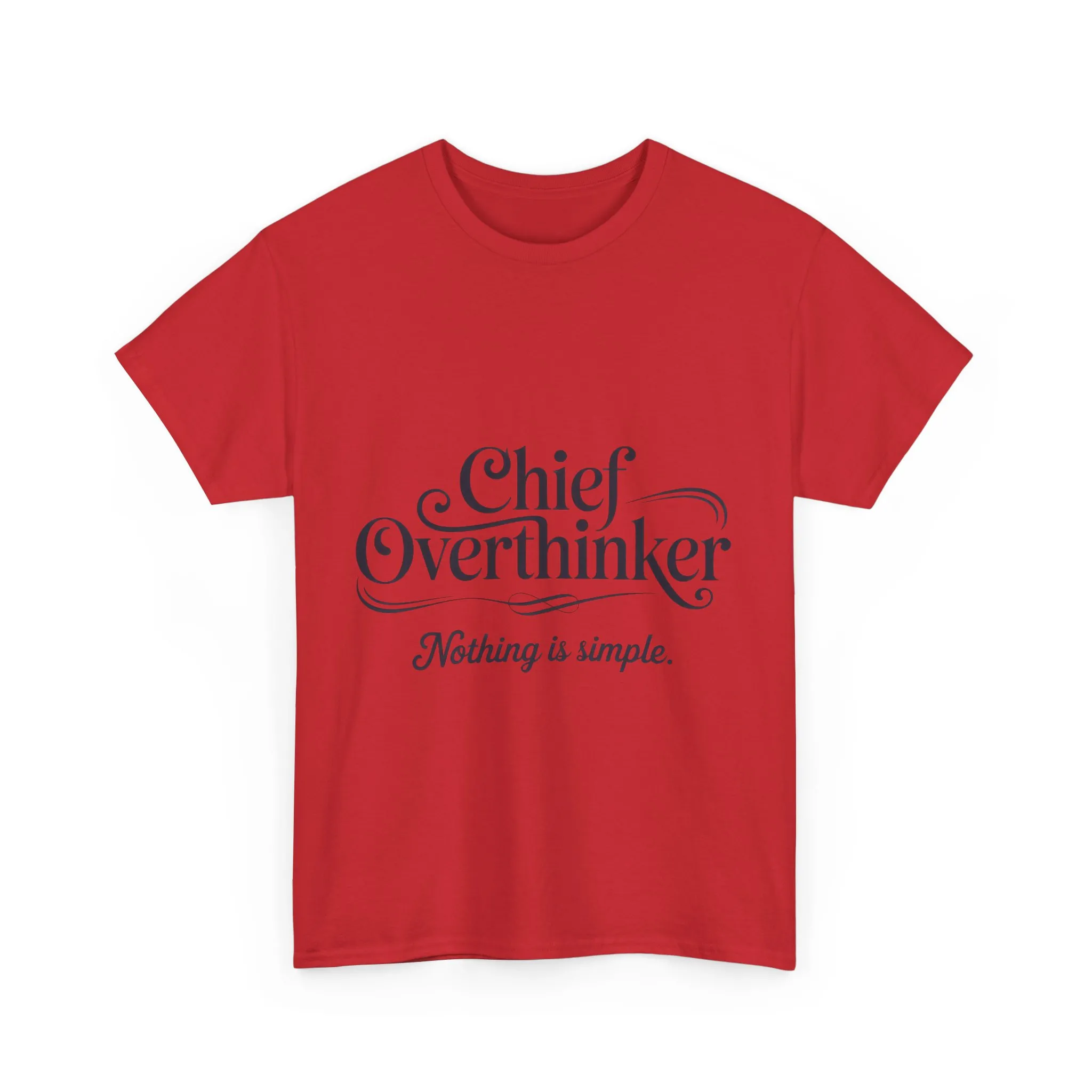 Chief Overthinker Womens T-Shirt, Funny Quote Tee for Women, Nothing Is Simple Shirt, Humor Gift for Her, Affirmation Tee, Unique Design - Image 25