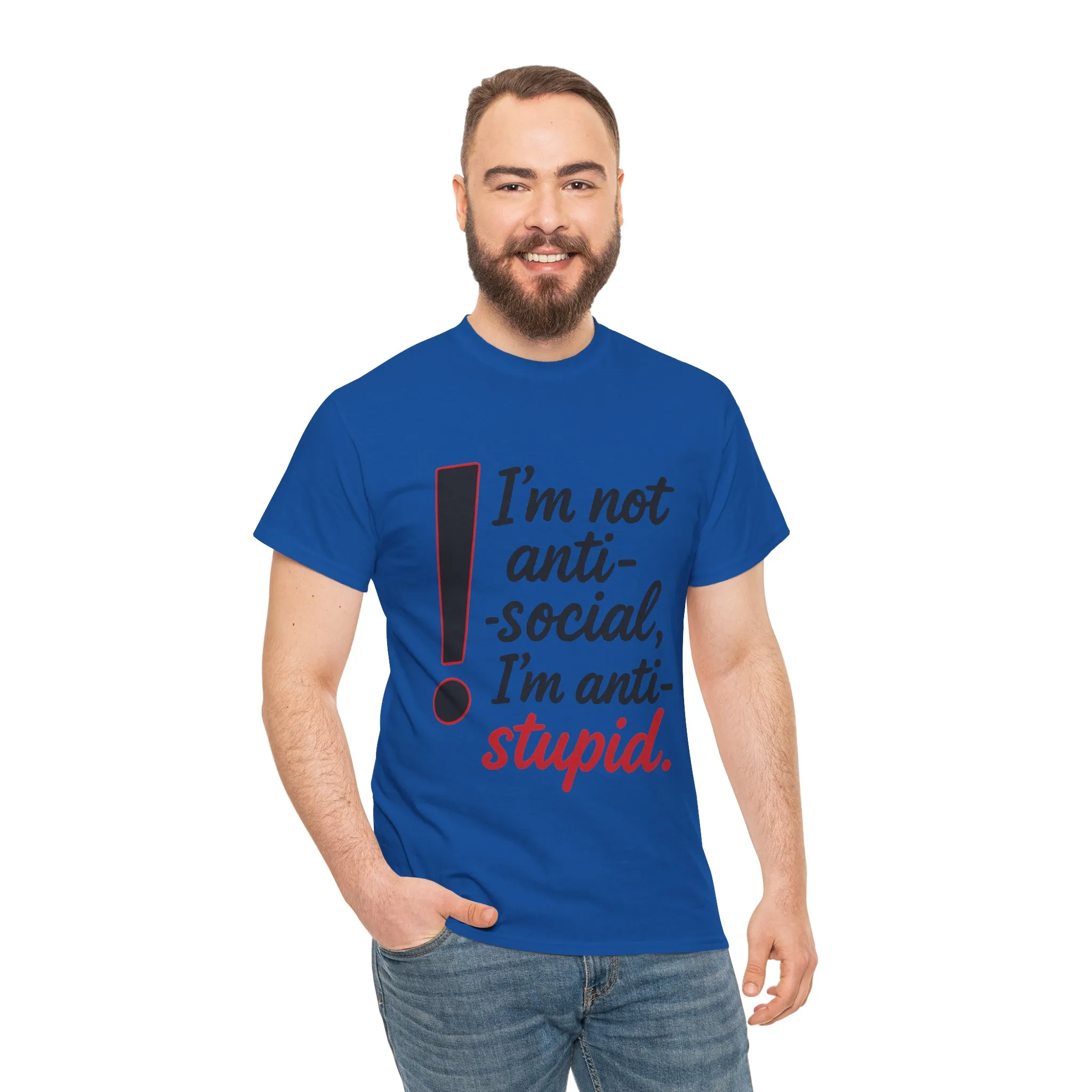 Humorous Unisex Tee, I'm Not Anti-Social, I'm Anti-Stupid, Funny T-Shirt, Casual Wear, Sarcastic Graphic Tee for Introverts & Thinkers - Image 24