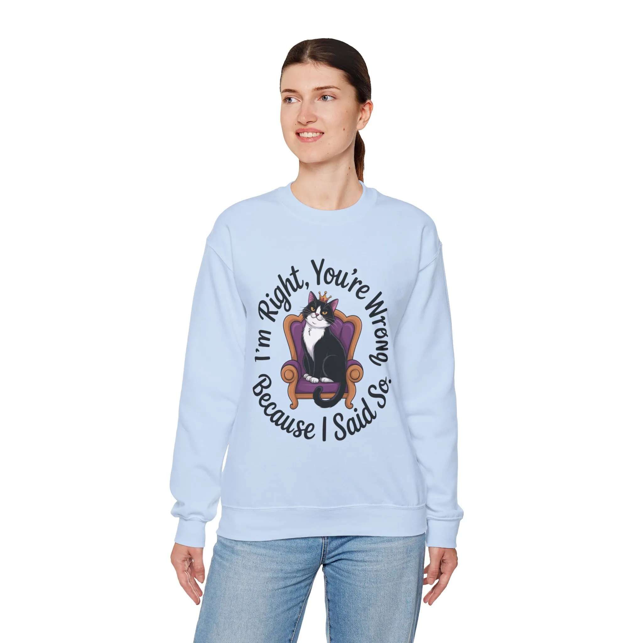 Cat Queen Womens Crewneck Sweatshirt for Cat Lovers, Cat Mom Humor Sweatshirt, Sassy Cat Graphic Sweatshirt, Im Right Tee Sweatshirt - Image 33