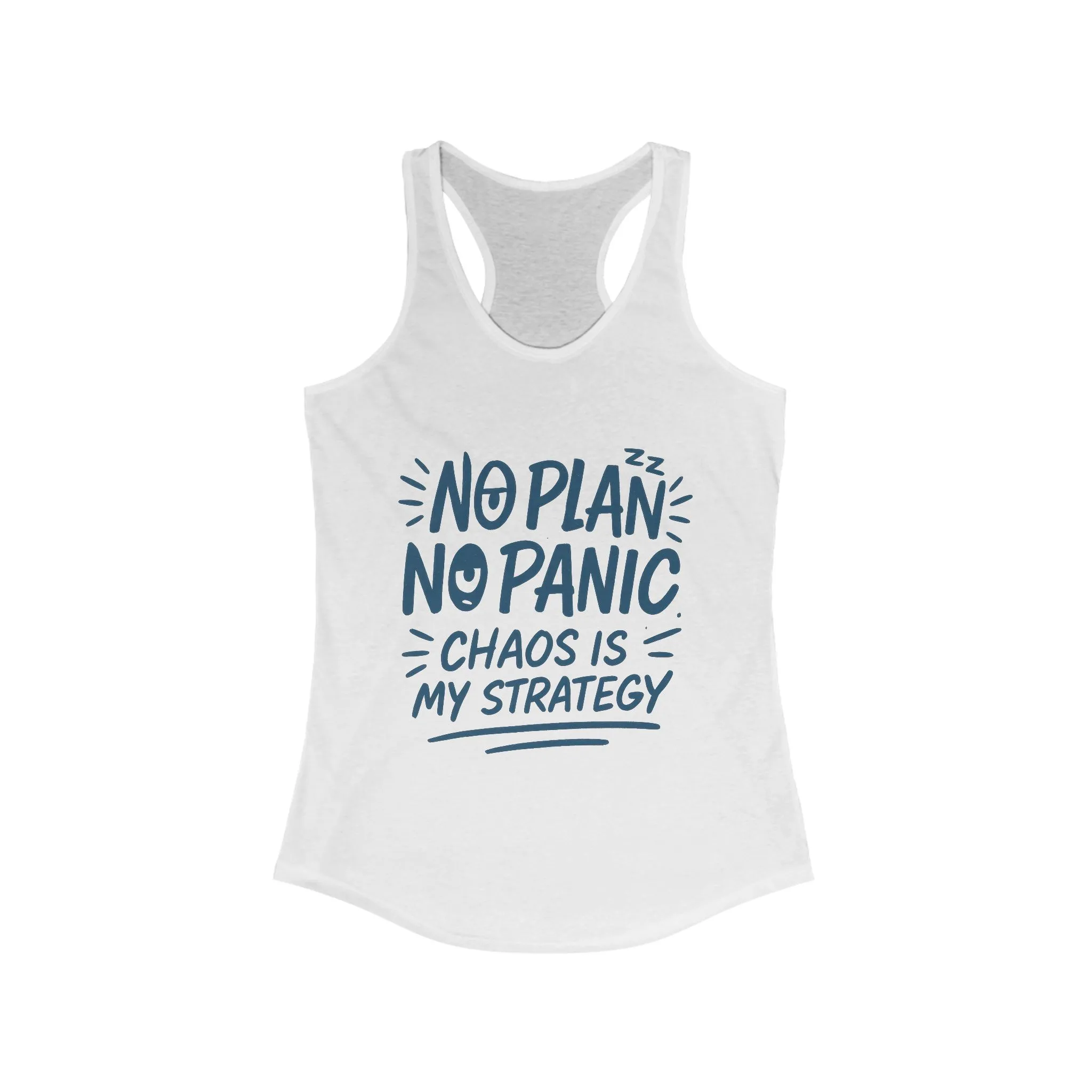 Funny Womens Racerback Tank, Chaos Strategy T-Shirt, No Plan No Panic Quote Shirt, Humorous Gift Idea, Casual Relaxed Fit Top - Image 3