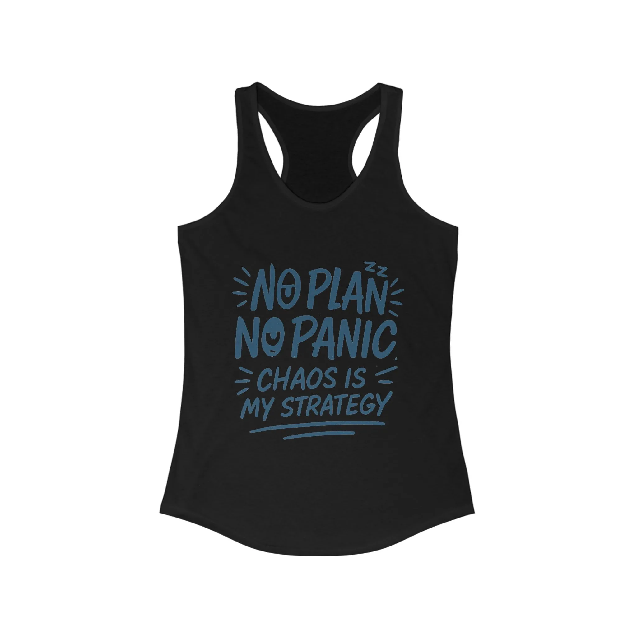 Funny Womens Racerback Tank, Chaos Strategy T-Shirt, No Plan No Panic Quote Shirt, Humorous Gift Idea, Casual Relaxed Fit Top - Image 19