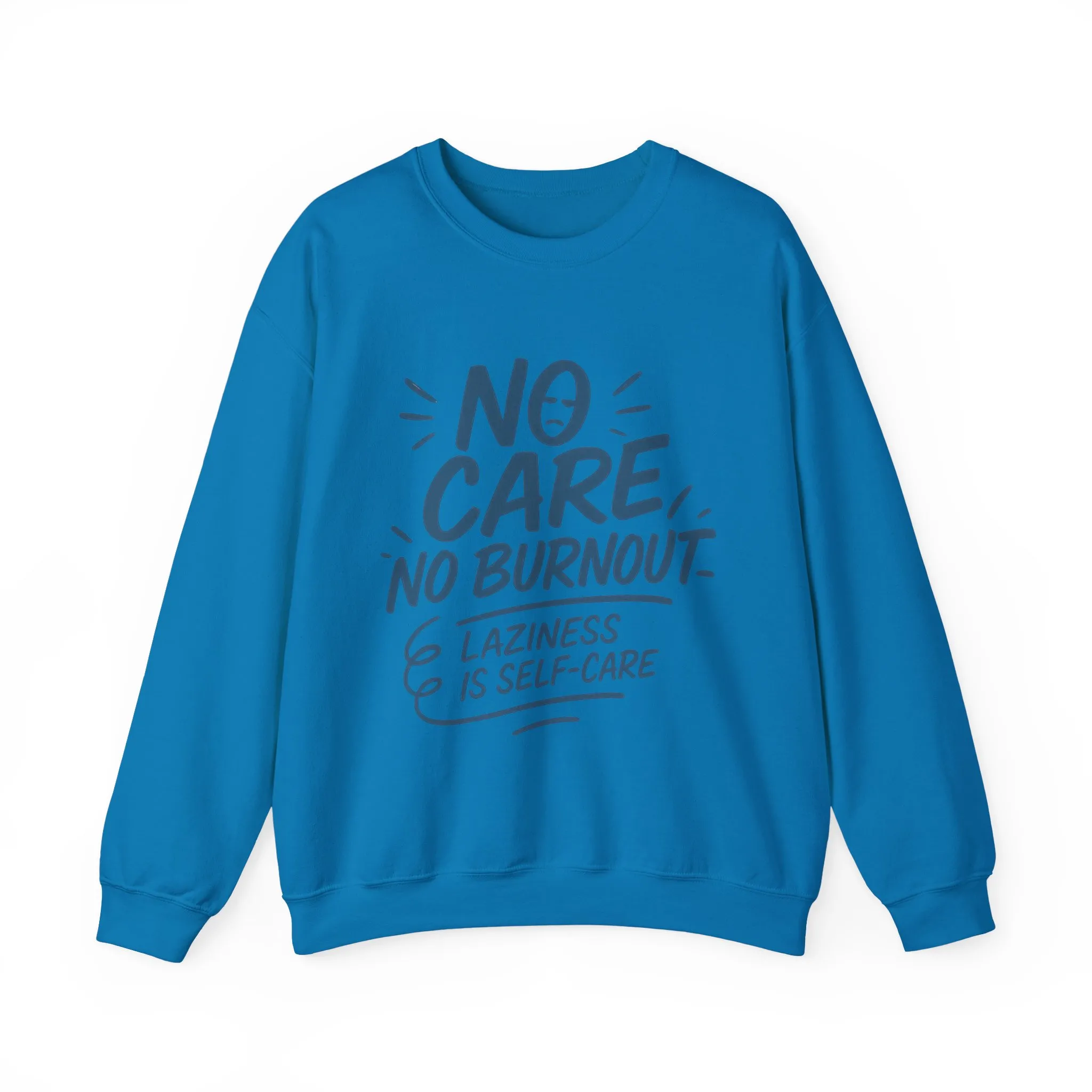 Funny Self-Care Mens Sweatshirt, No Care No Burnout Lazy Quote, Relaxed Fit Pullover, Gift for Him, Self-Care Style, Crewneck Sweatshirt - Image 34