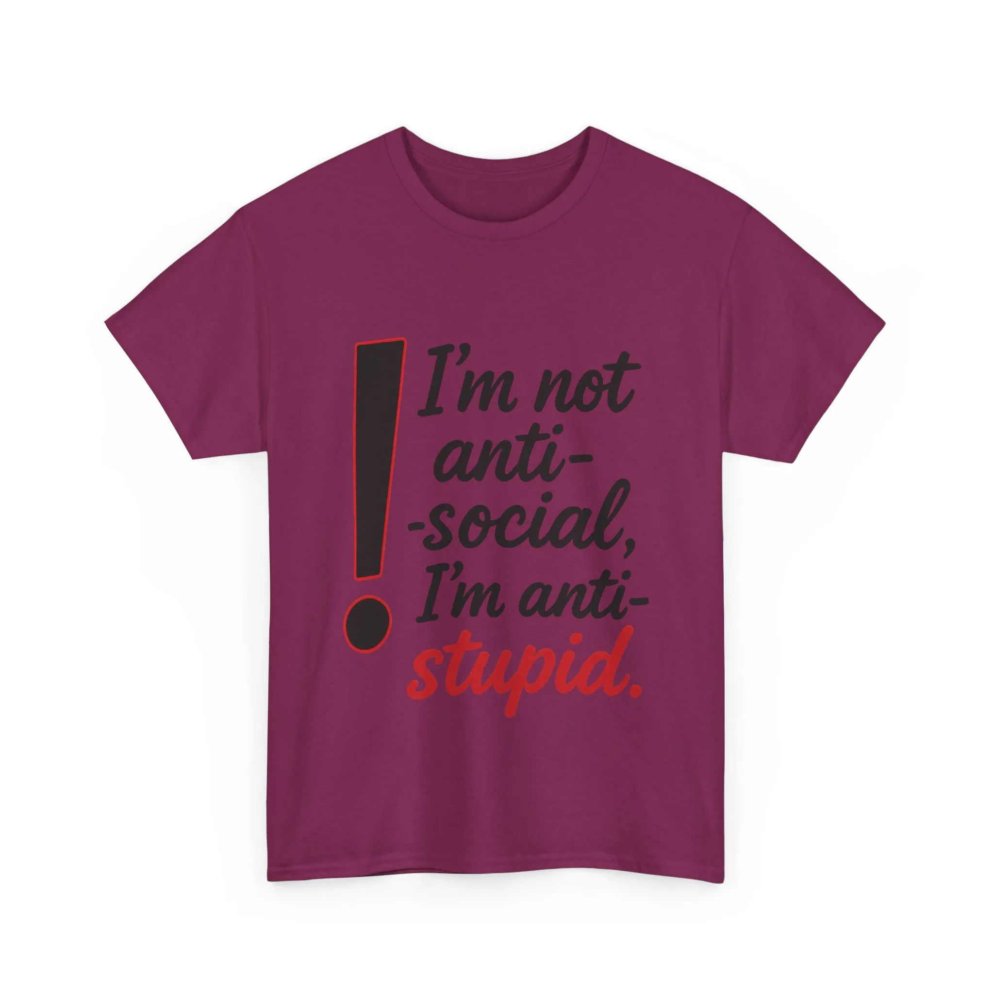 Humorous Unisex Tee, I'm Not Anti-Social, I'm Anti-Stupid, Funny T-Shirt, Casual Wear, Sarcastic Graphic Tee for Introverts & Thinkers - Image 31