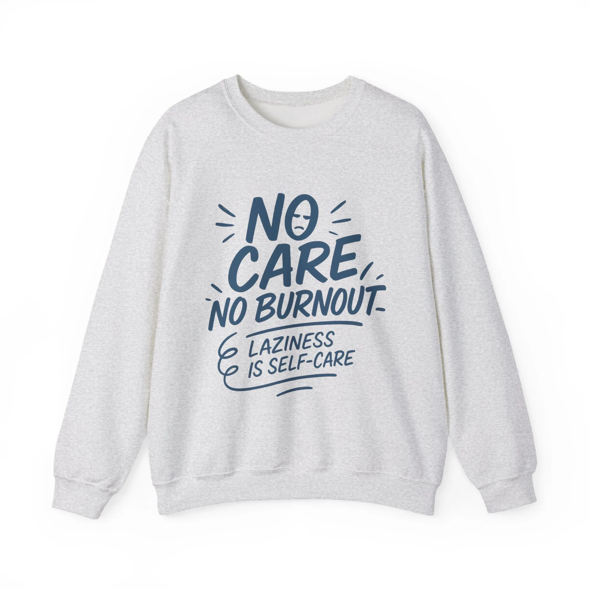 Funny Self-Care Mens Sweatshirt, No Care No Burnout Lazy Quote, Relaxed Fit Pullover, Gift for Him, Self-Care Style, Crewneck Sweatshirt - Image 7