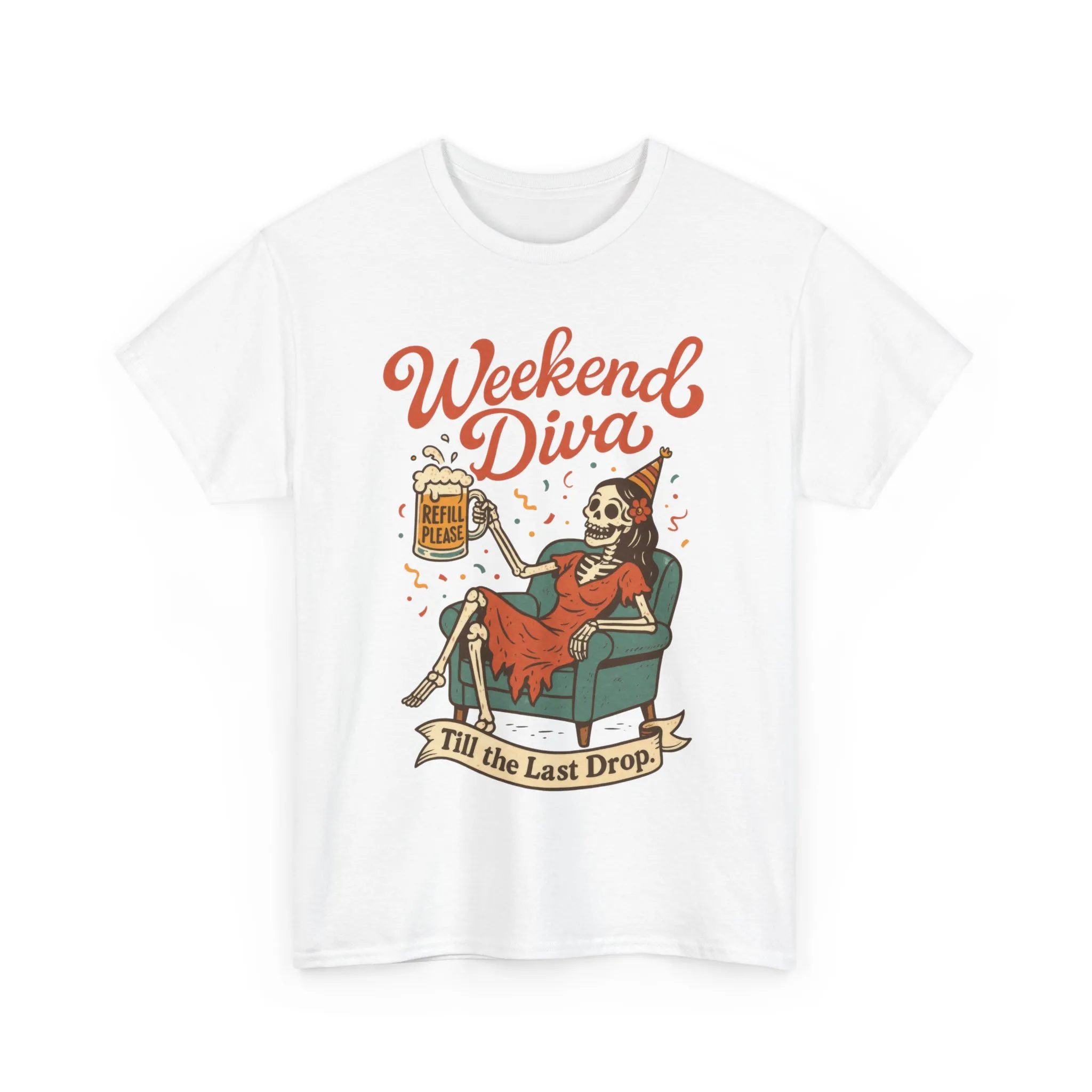 Weekend Diva Funny T-Shirt for Women, Skeleton Party Shirt, Till the Last Drop Tee, Funny Gift for Halloween, Weekend Vibes, Tee for Parties - Image 4