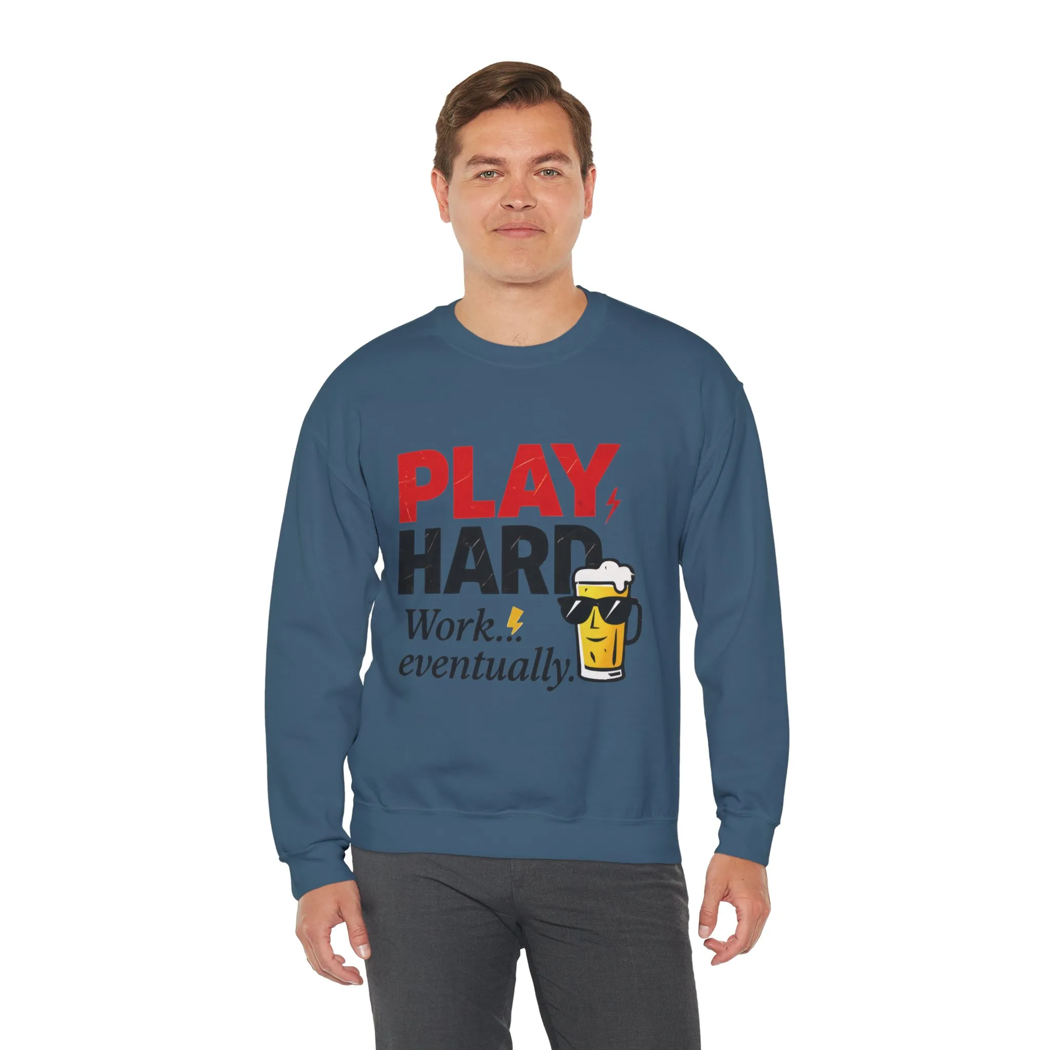 Play Hard Work Eventually Sweatshirt, Funny Mens Crewneck, Casual Gift, Weekend Wear, Holiday Sweater, Cozy Apparel - Image 21