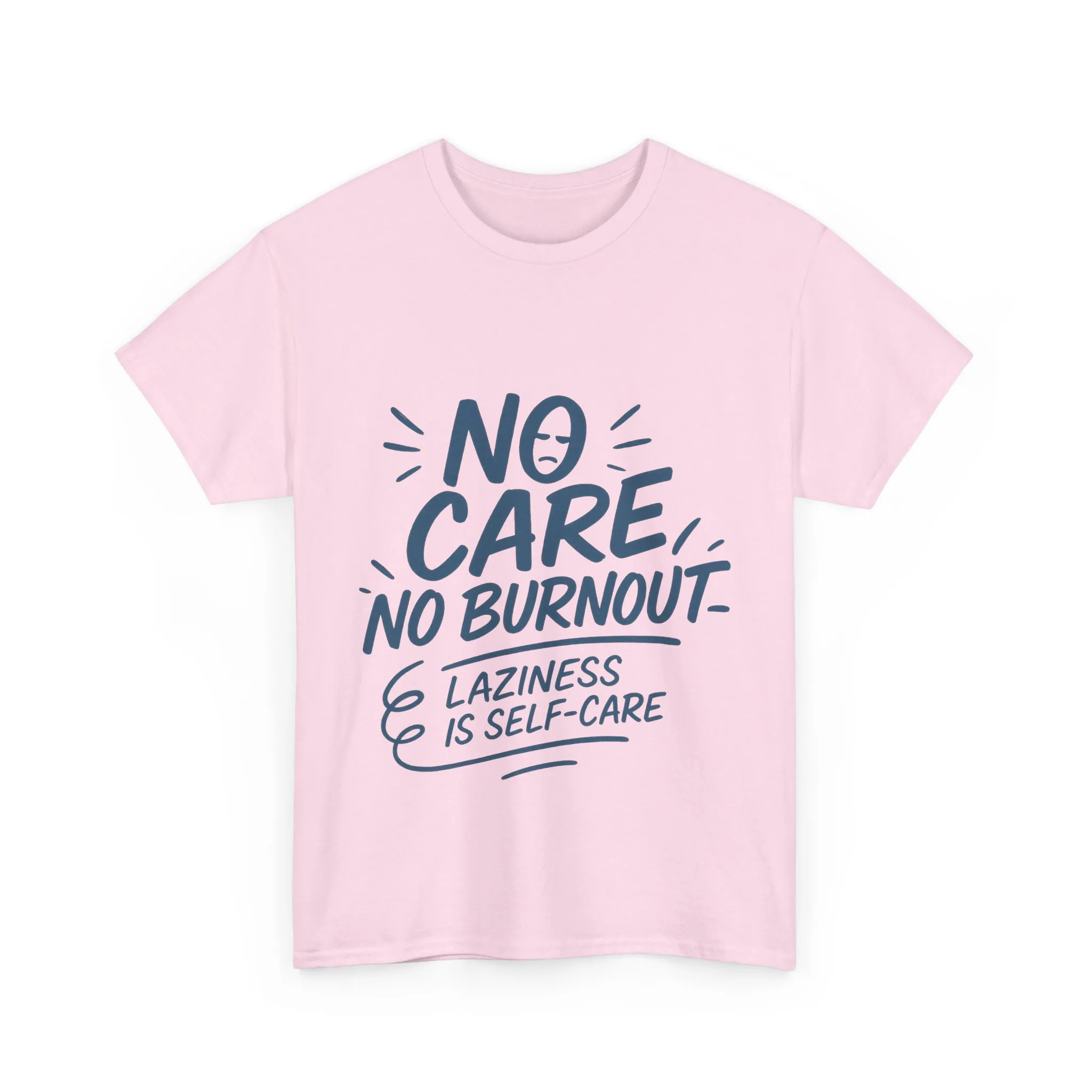 Funny Lazy Self-Care Womens T-Shirt, No Care No Burnout Quote Shirt, Casual Relaxed Fit Tee, Gift for Mental Health Awareness, Gift for Her - Image 25
