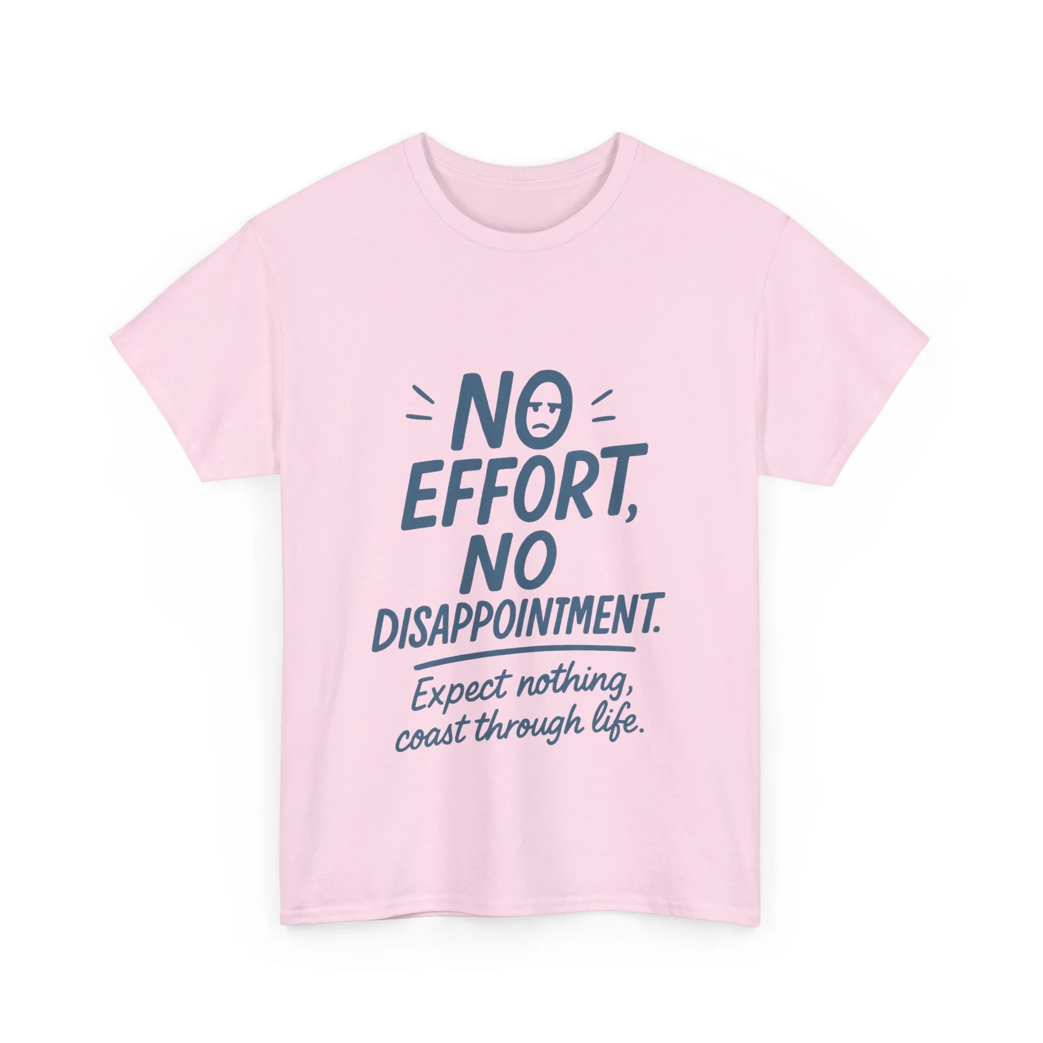 Funny No Effort Womens T-Shirt, No Disappointment Lazy Life Quote Shirt, Cute Graphic Tee for Her, Life Philosophy Shirt, Gift Idea - Image 25