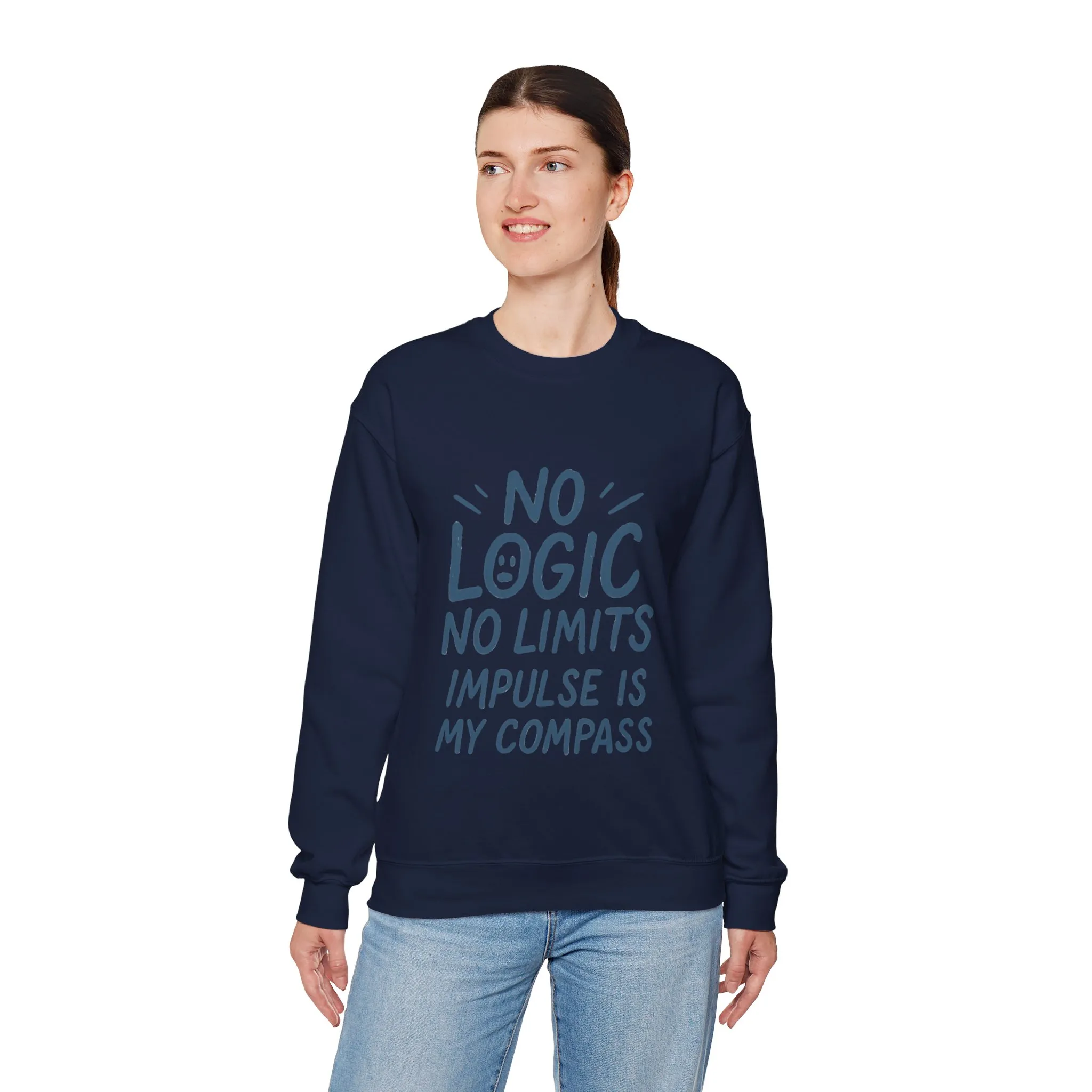 Funny Womens Crewneck Sweatshirt, No Logic No Limits Quote, Impulse Is My Compass, Cozy Relaxed Fit Pullover, Motivational Gift - Image 24