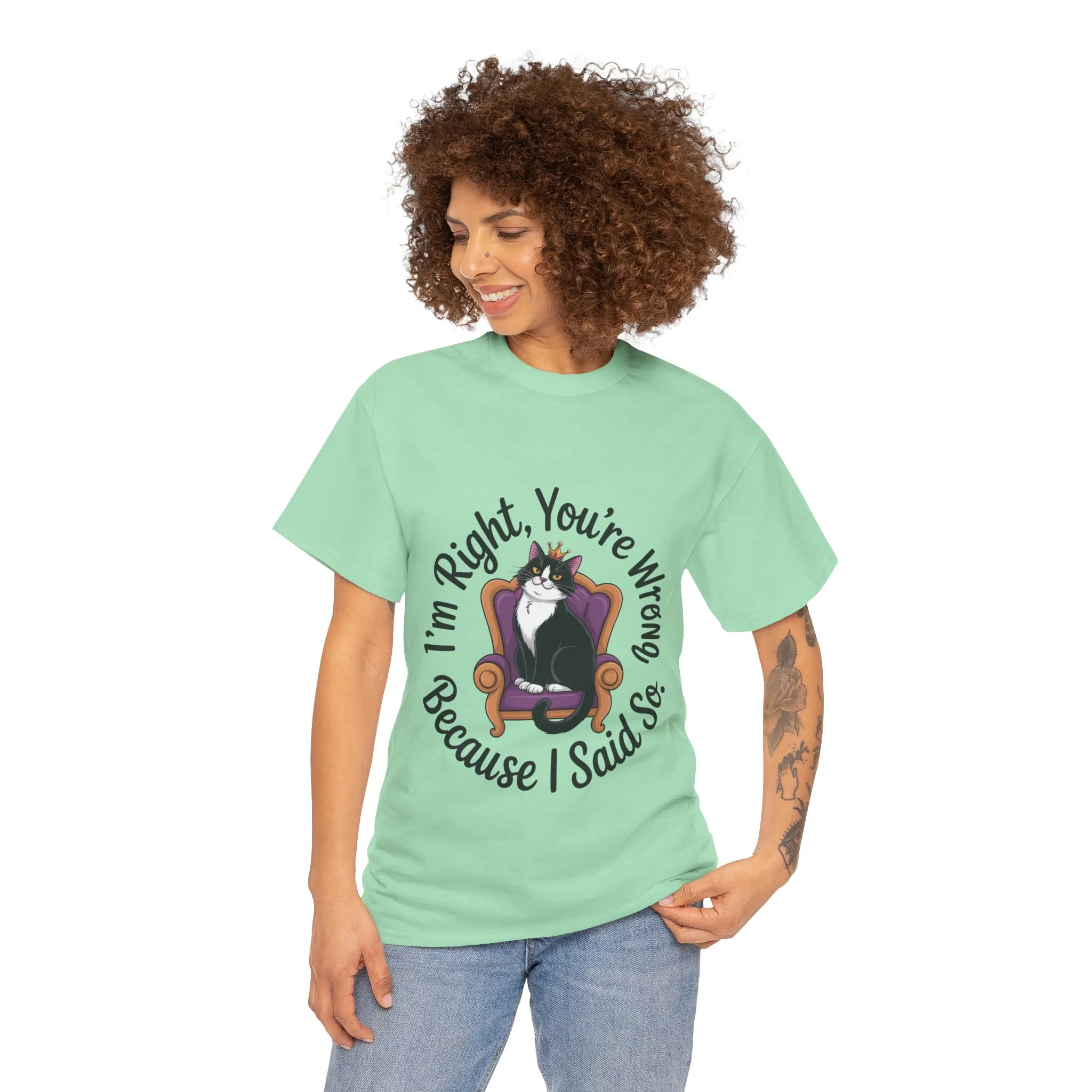 Funny Cat Queen Shirt, Sassy Cat Graphic Tee for Women, Cat Mom Humor Tee Gift, Funny Graphic T-Shirt, I'm Right, You're Wrong Tee - Image 3