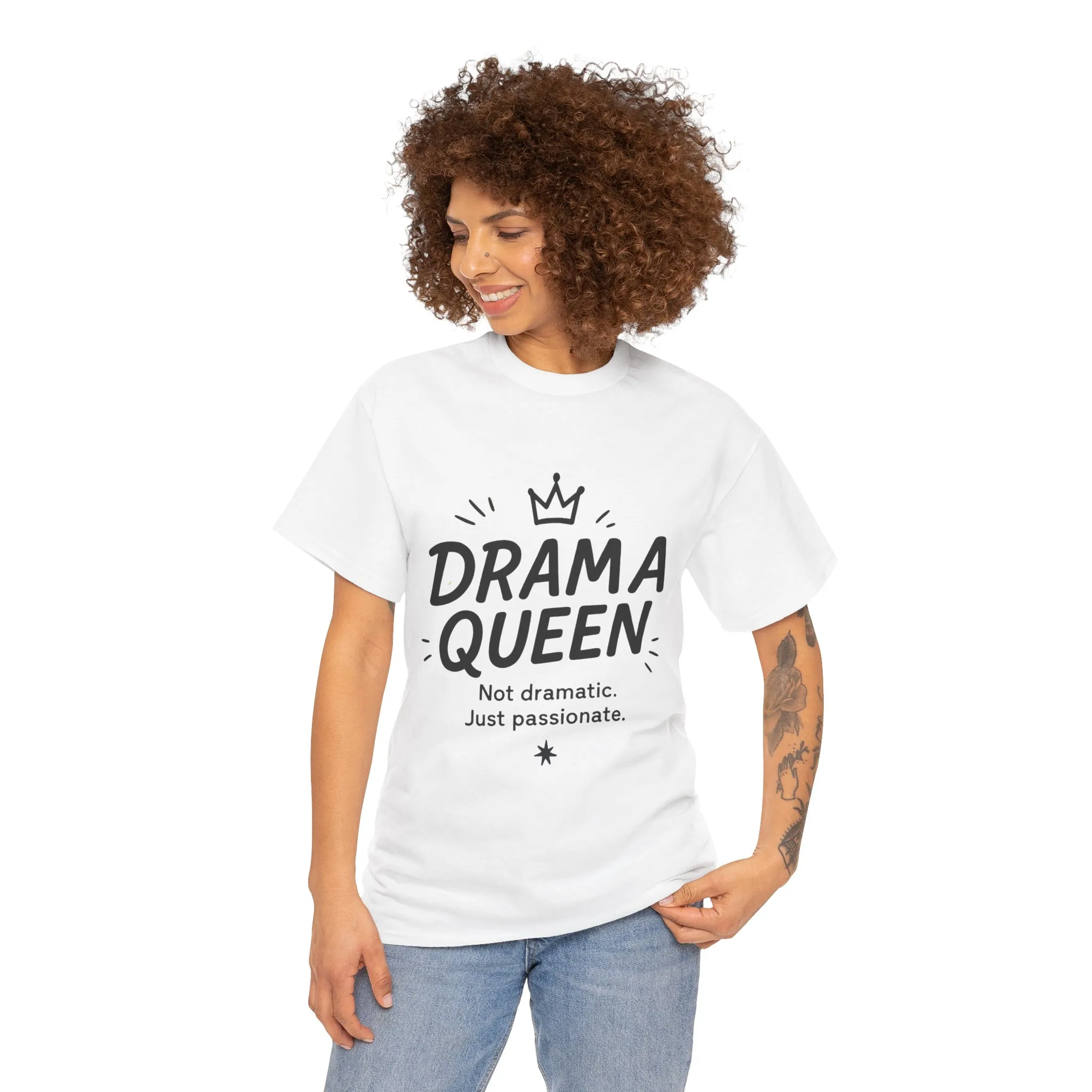 Funny Drama Queen T-Shirt for Women, Graphic Tee with Quote, Not Dramatic Just Passionate Shirt, Gift for Sassy Girls, Funny T-Shirt - Image 5