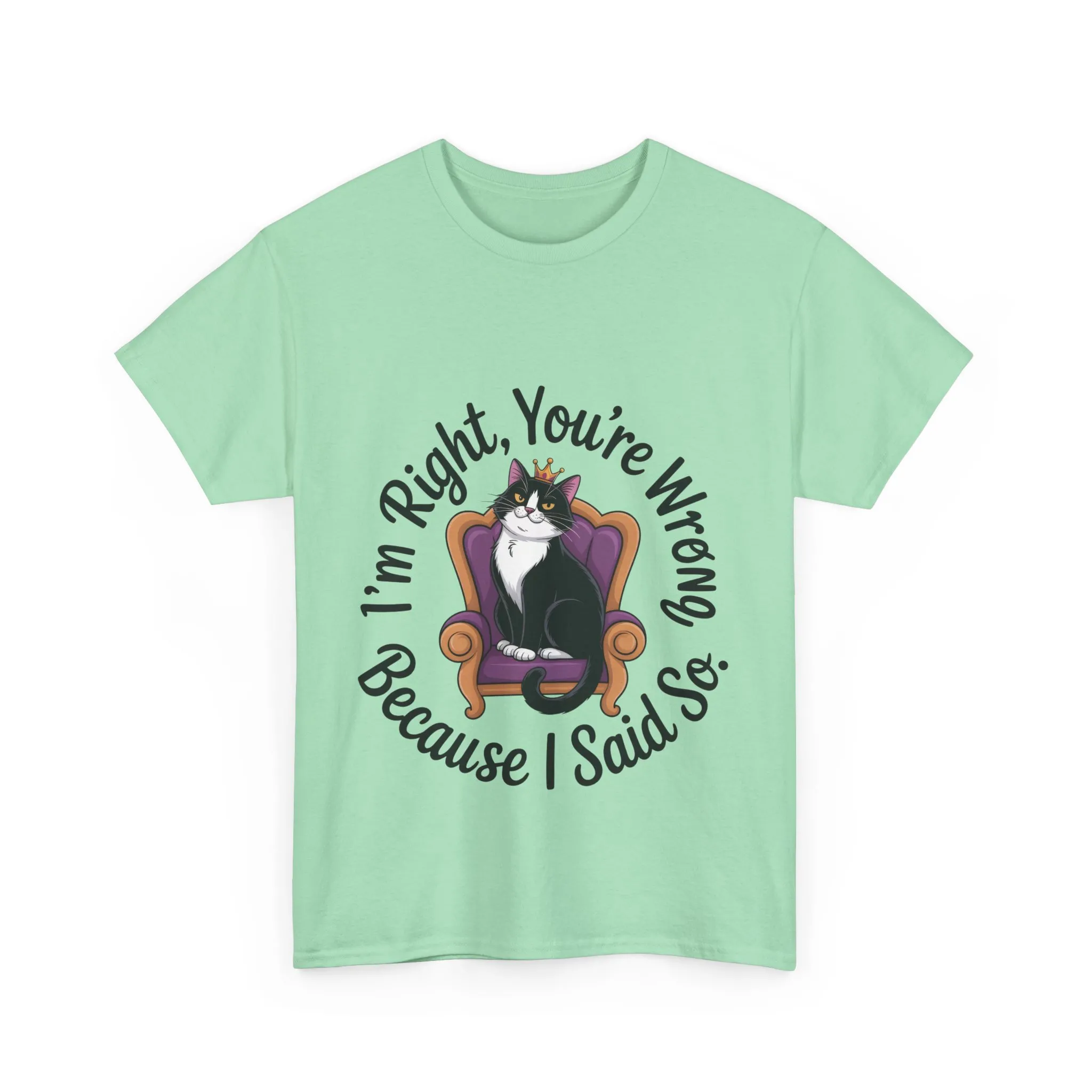 Funny Cat Queen Shirt, Sassy Cat Graphic Tee for Women, Cat Mom Humor Tee Gift, Funny Graphic T-Shirt, I'm Right, You're Wrong Tee - Image 2