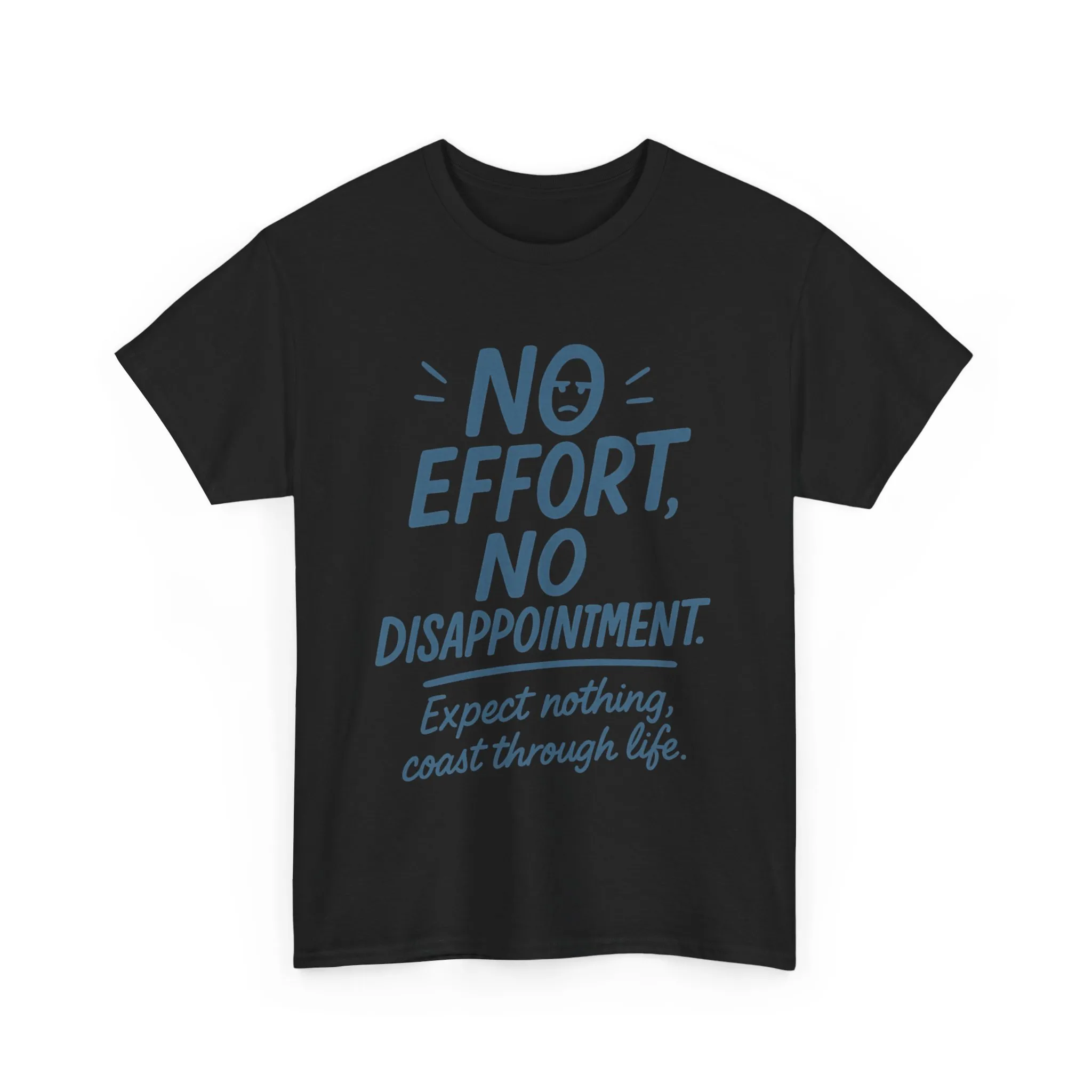 Funny No Effort Mens T-Shirt, No Disappointment Lazy Life Quote Shirt, Relaxed Fit, Funny Casual Shirt, Gift for Friends, Motivation Tee - Image 21