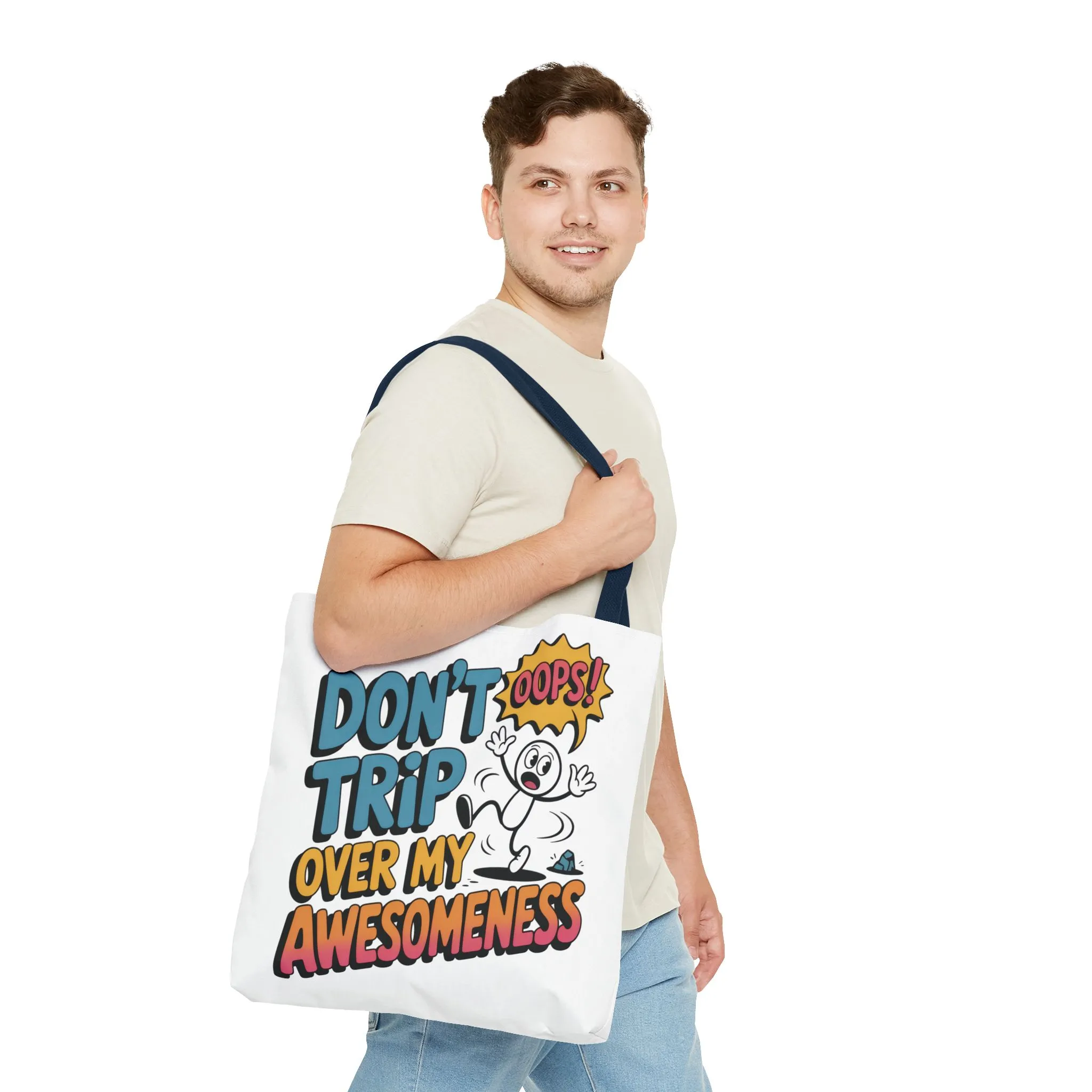 Funny Tote Bag - "Don't Trip Over My Awesomeness" - Perfect for Gifts, Beach Days, Shopping, & More!, , Large Tote Bag, beach weekender bag - Image 18