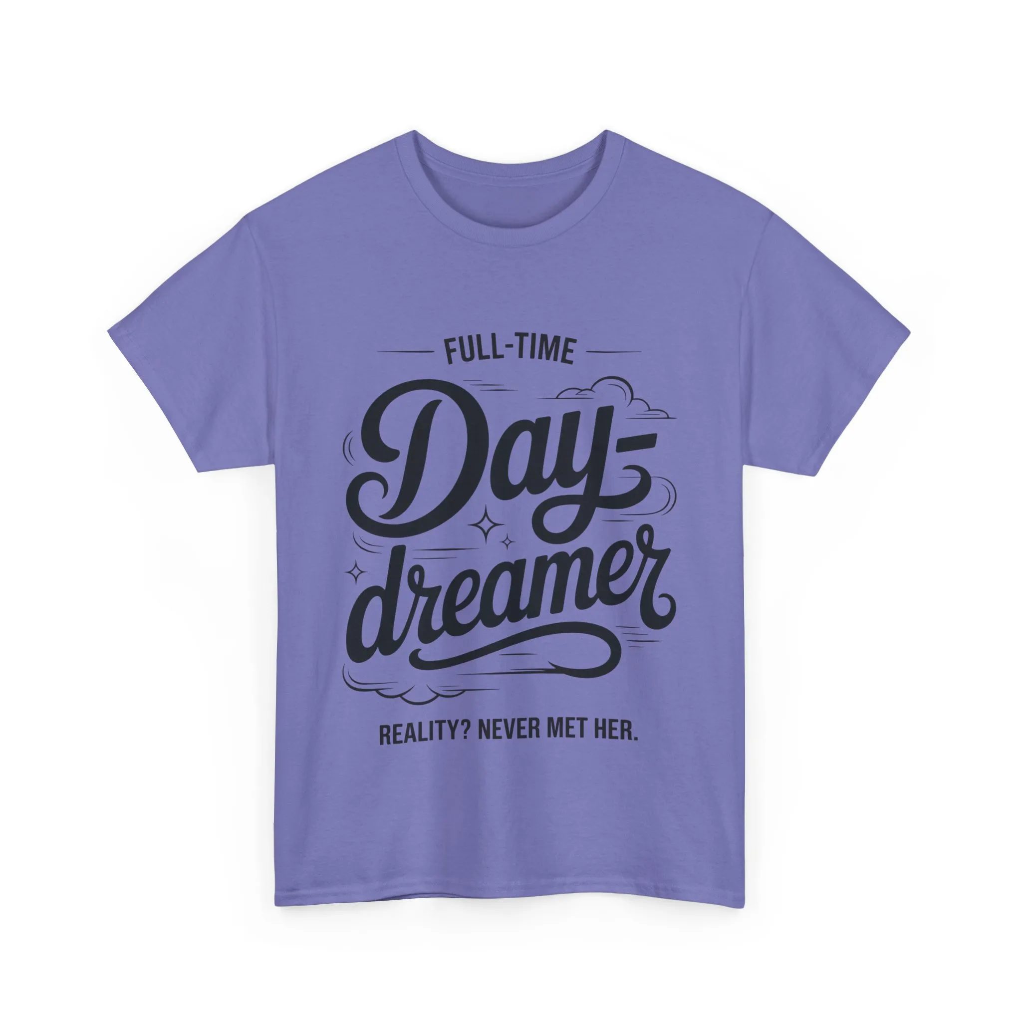 Daydreamer T-Shirt, Funny Full-Time Dreamer Quote Tee, Reality Never Met Her Shirt, Cute Graphic Top for Women - Image 19