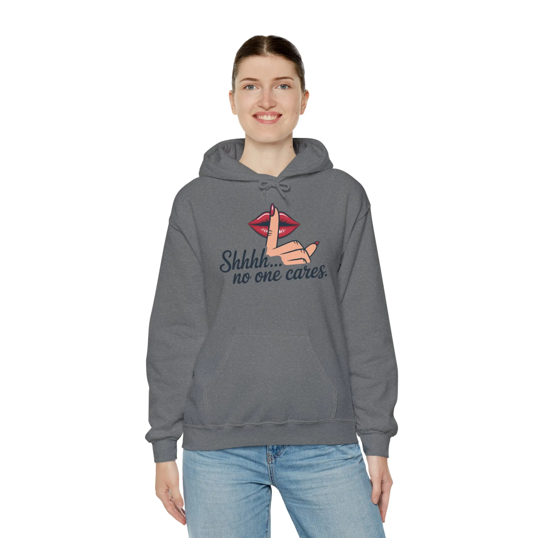Shhh... No One Cares Hoodie, Funny Sweatshirt, Womens Pullover, Casual Wear, Gift for Friends, Cozy Outfit - Image 12