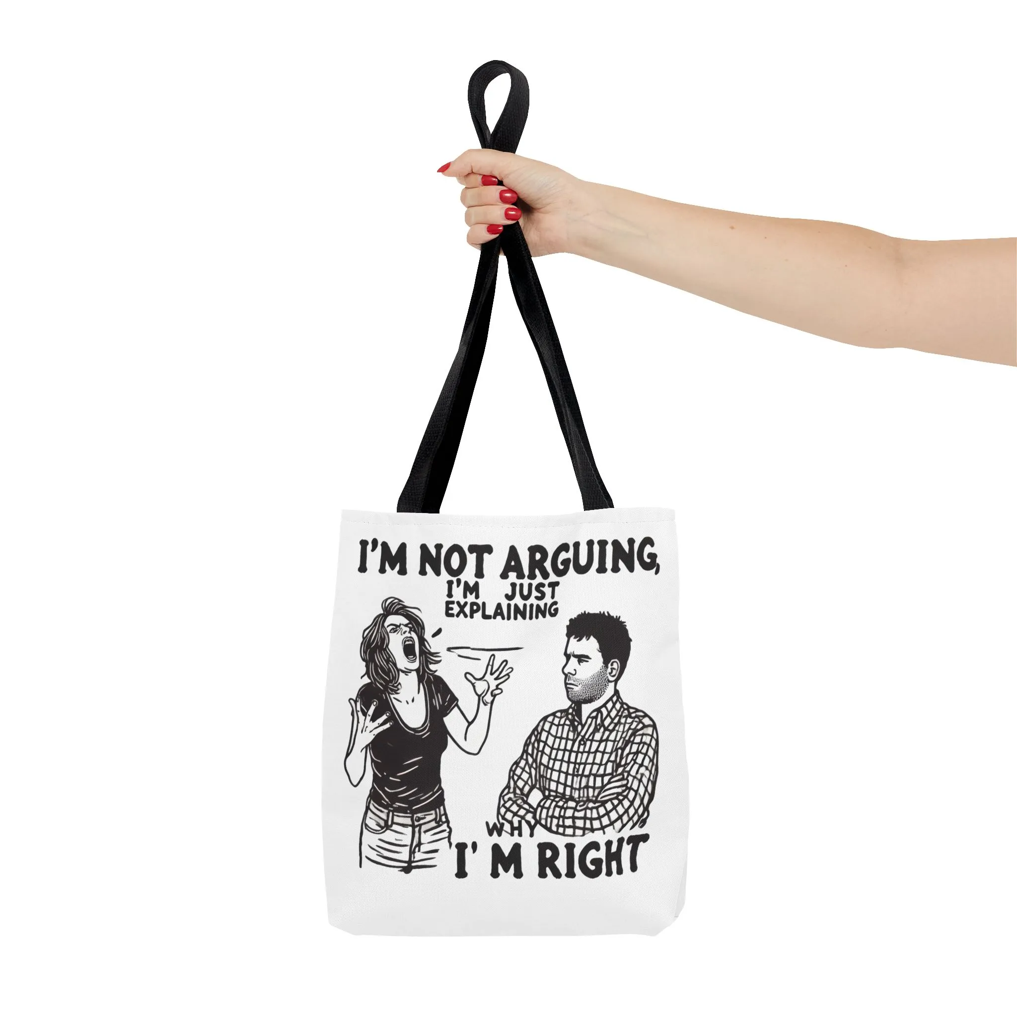 Funny Quote Tote Bag, I'm Not Arguing Tote, Gift for Mom, Shopping Bag, Sarcastic Humor Bag, Funny Gift Women - Image 9