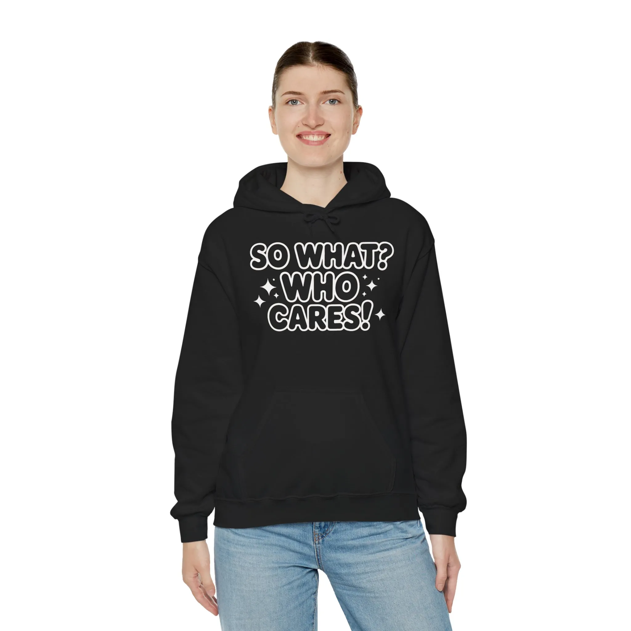 Trendy Womens Hoodie with 'So What? Who Cares!' Print, Casual Wear for Confident Souls, Funny Typography Hoodie, Sassy Graphic Sweater - Image 8