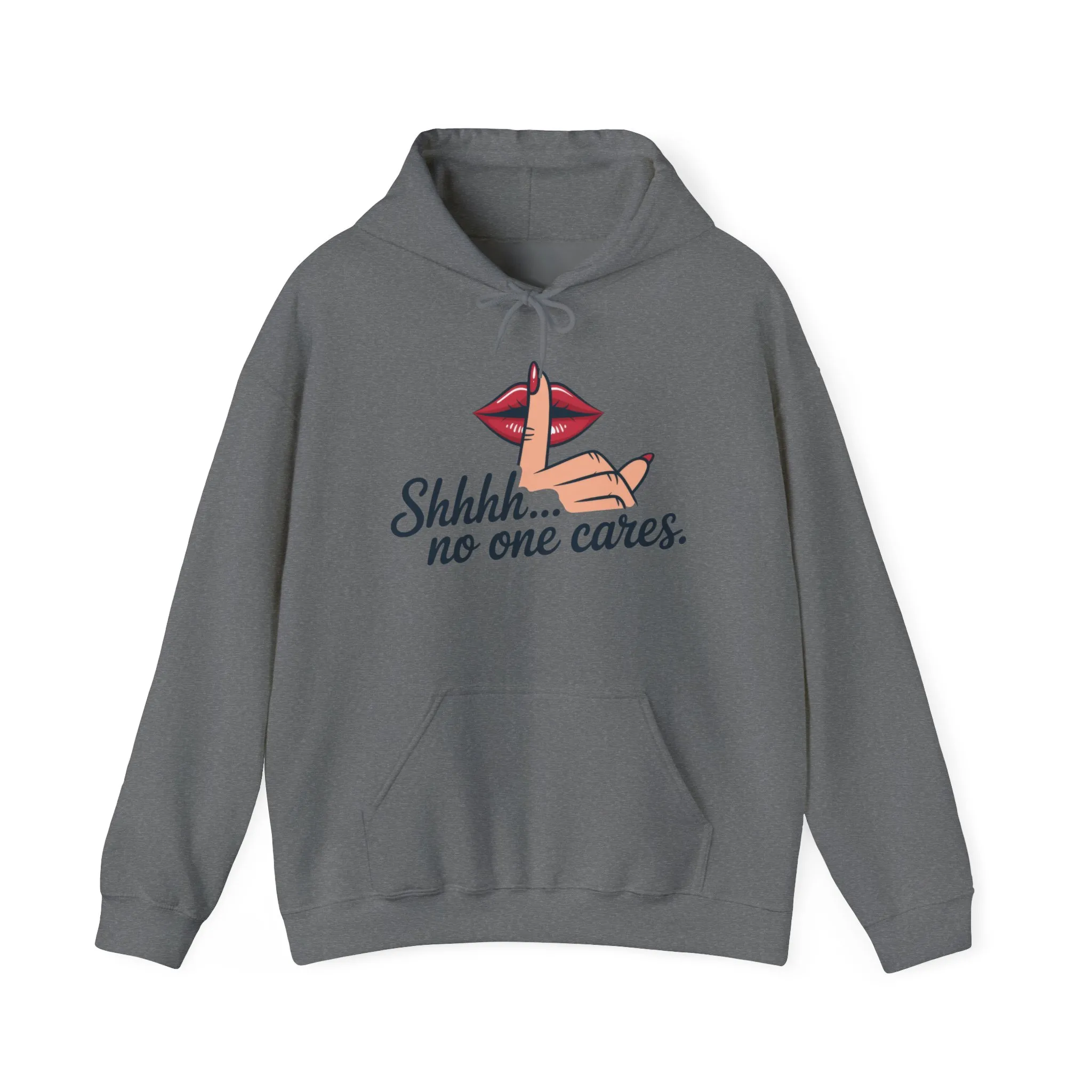 Shhh... No One Cares Hoodie, Funny Sweatshirt, Womens Pullover, Casual Wear, Gift for Friends, Cozy Outfit - Image 9