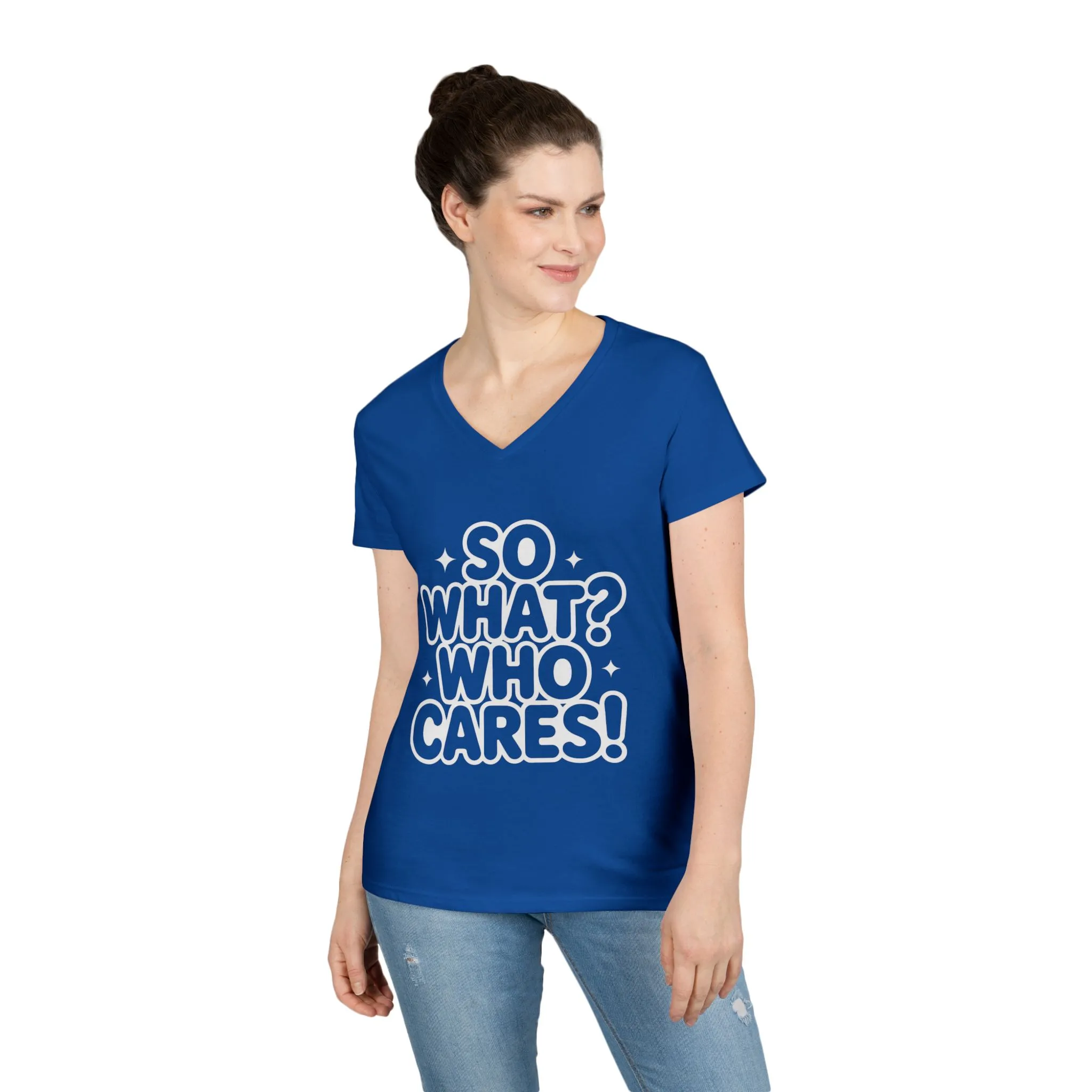 Ladies' V-Neck T-Shirt with 'So What? Who Cares!' Print, Casual Wear for Confident Souls, Funny Typography Shirt, Womens Sassy Graphic Tee - Image 15