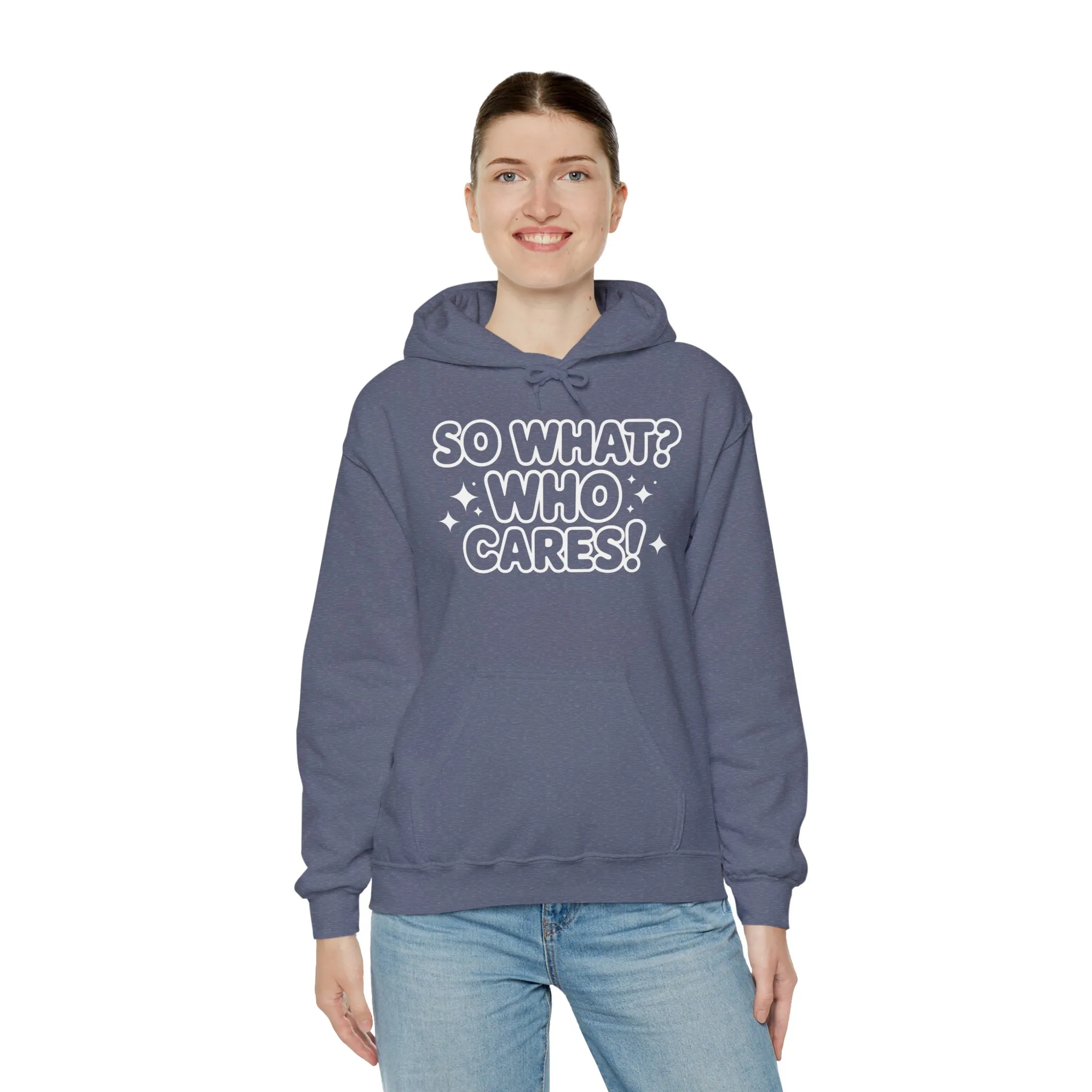Trendy Womens Hoodie with 'So What? Who Cares!' Print, Casual Wear for Confident Souls, Funny Typography Hoodie, Sassy Graphic Sweater - Image 4