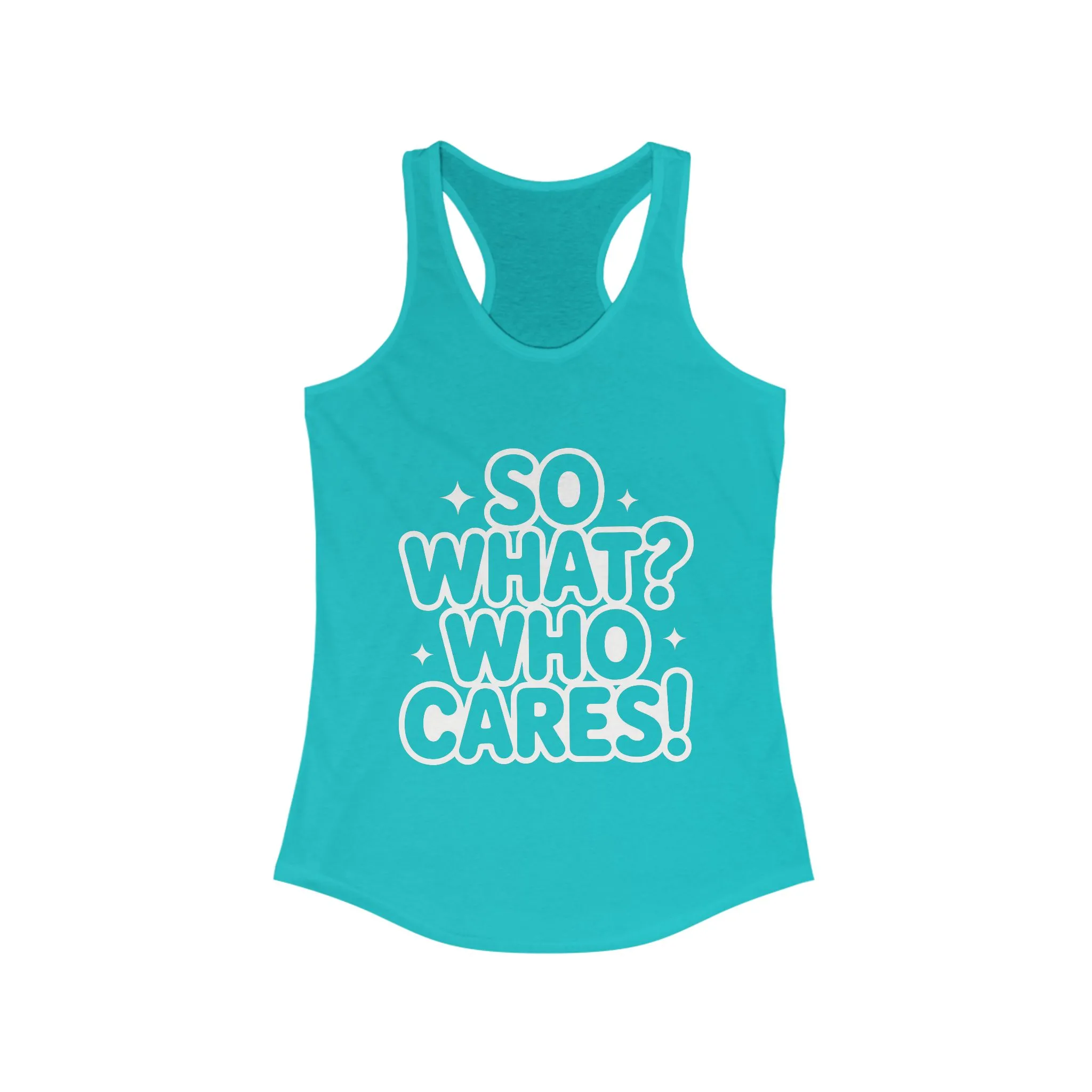 Trendy Womens Tank Top with 'So What? Who Cares!' Print, Casual Wear for Confident Souls, Funny Typography Tank, Sassy Graphic Tee for Women - Image 7