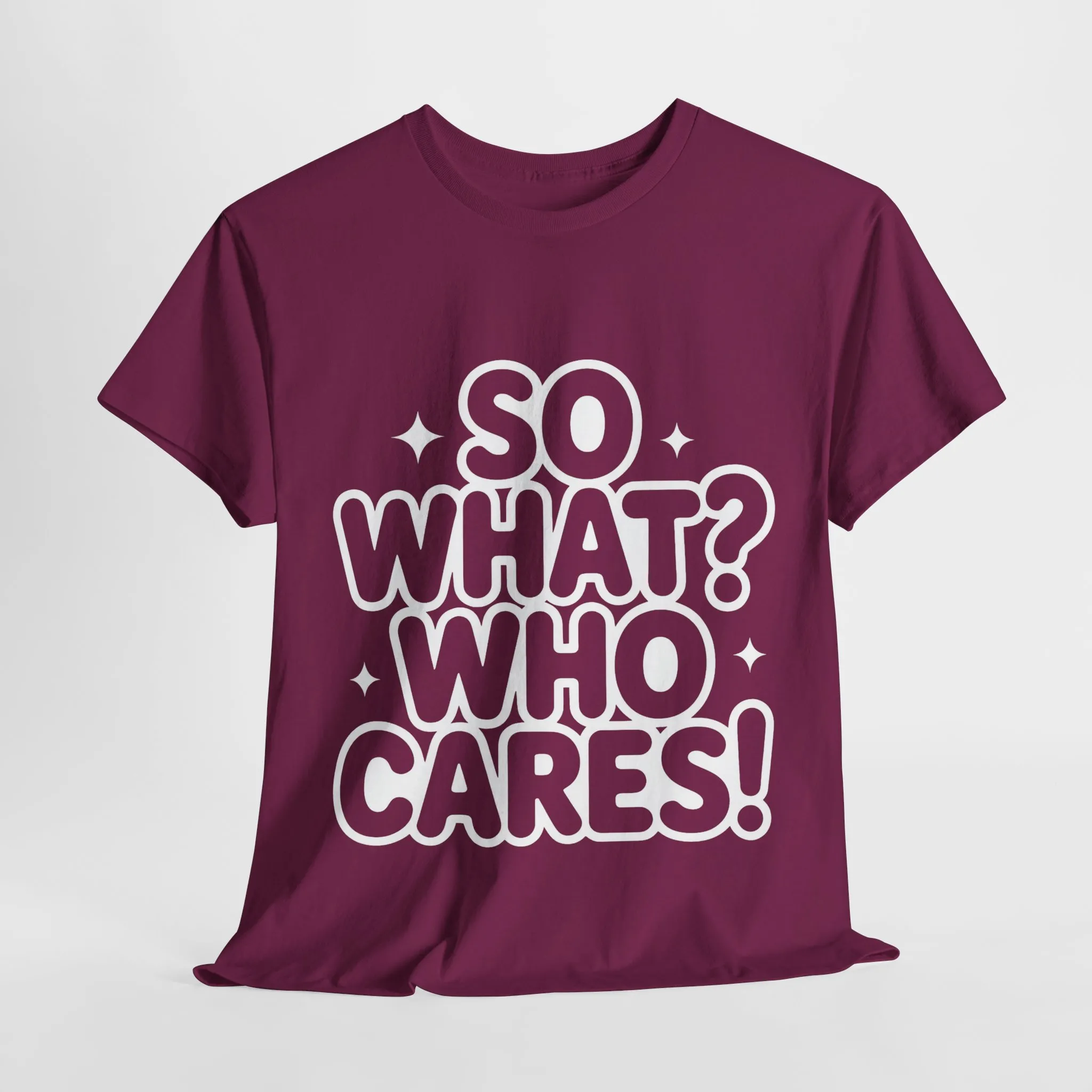 Trendy Womens Cotton Tee with 'So What? Who Cares!' Print, Casual Wear for Confident Souls, Funny Typography Shirt, Womens Sassy Graphic Tee - Image 25