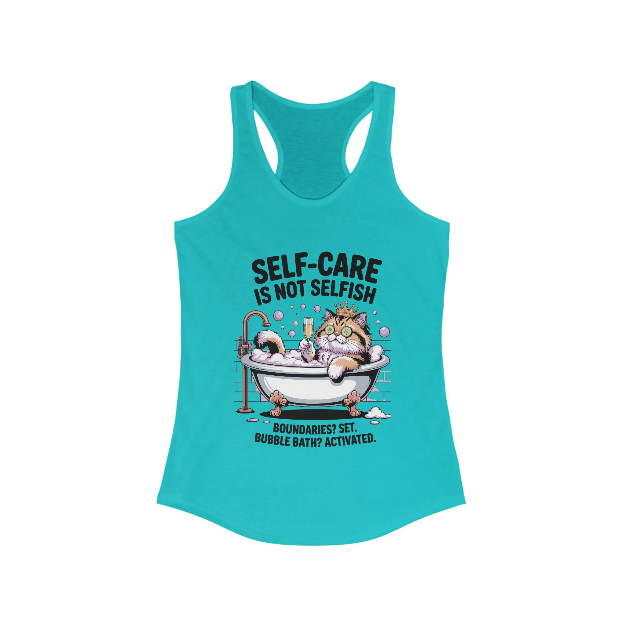 Womens Ideal Racerback Tank, Self-Care Cat Shirt, Funny Cat Bubble Bath Tee, Relaxing Kitty Graphic, Self Care Is Not Selfish Womens Tank