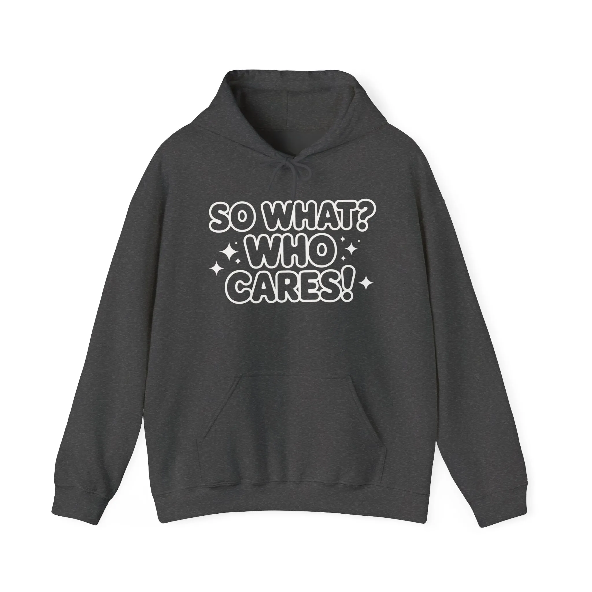 Trendy Womens Hoodie with 'So What? Who Cares!' Print, Casual Wear for Confident Souls, Funny Typography Hoodie, Sassy Graphic Sweater - Image 9