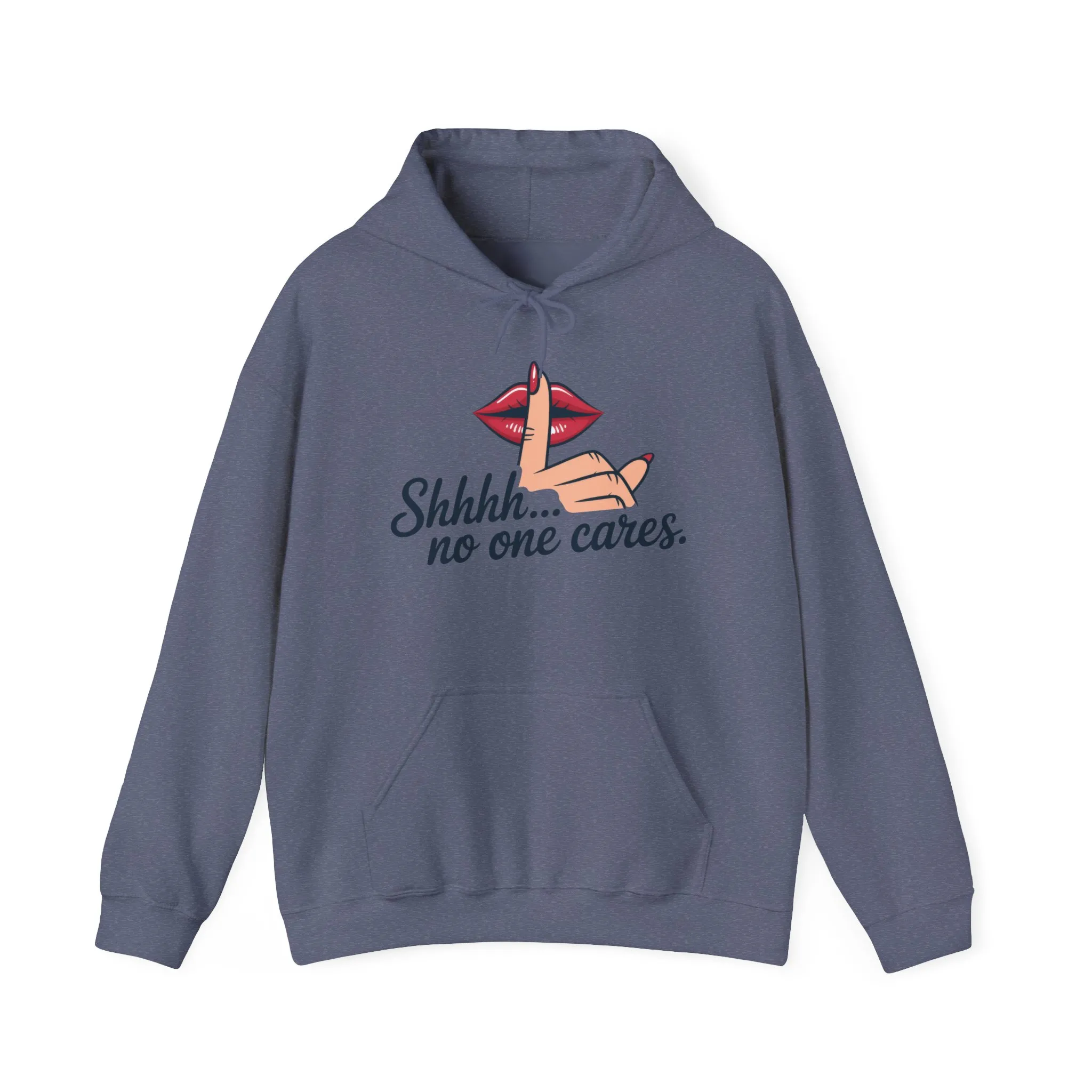 Shhh... No One Cares Hoodie, Funny Sweatshirt, Womens Pullover, Casual Wear, Gift for Friends, Cozy Outfit - Image 45