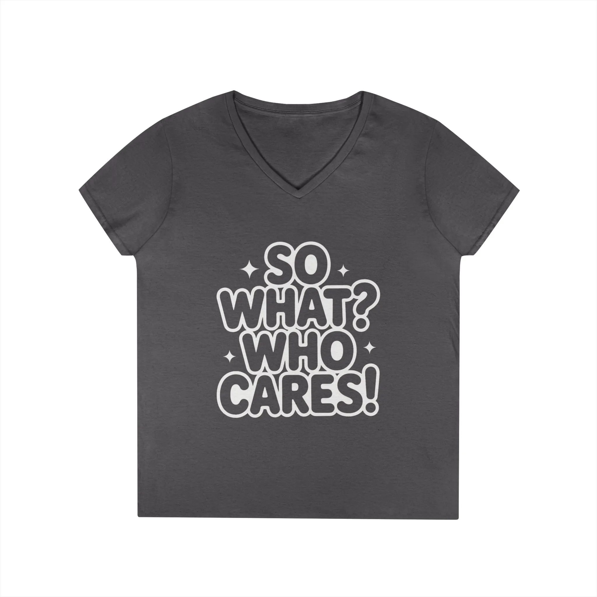 Ladies' V-Neck T-Shirt with 'So What? Who Cares!' Print, Casual Wear for Confident Souls, Funny Typography Shirt, Womens Sassy Graphic Tee - Image 10