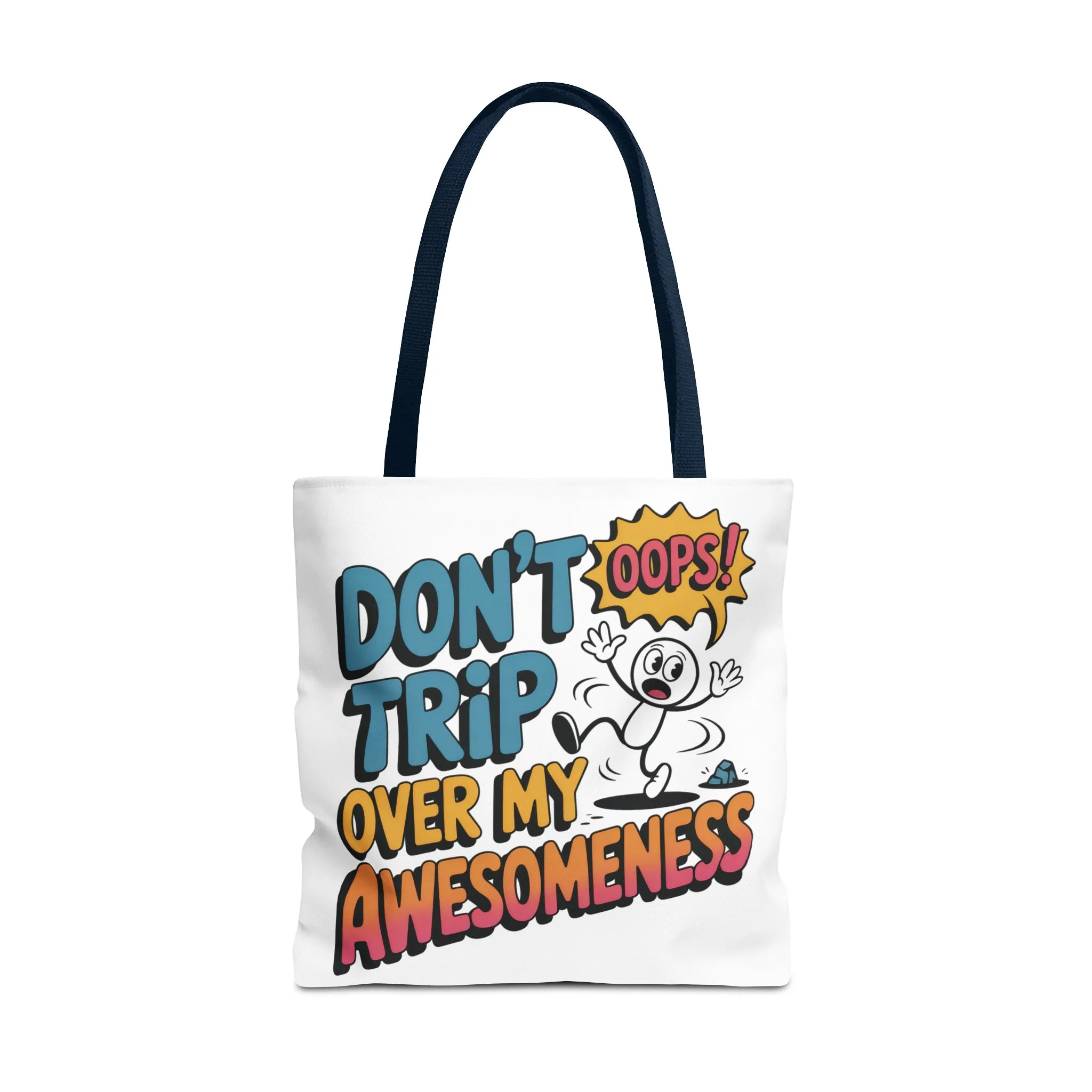 Funny Tote Bag - "Don't Trip Over My Awesomeness" - Perfect for Gifts, Beach Days, Shopping, & More!, , Large Tote Bag, beach weekender bag - Image 16