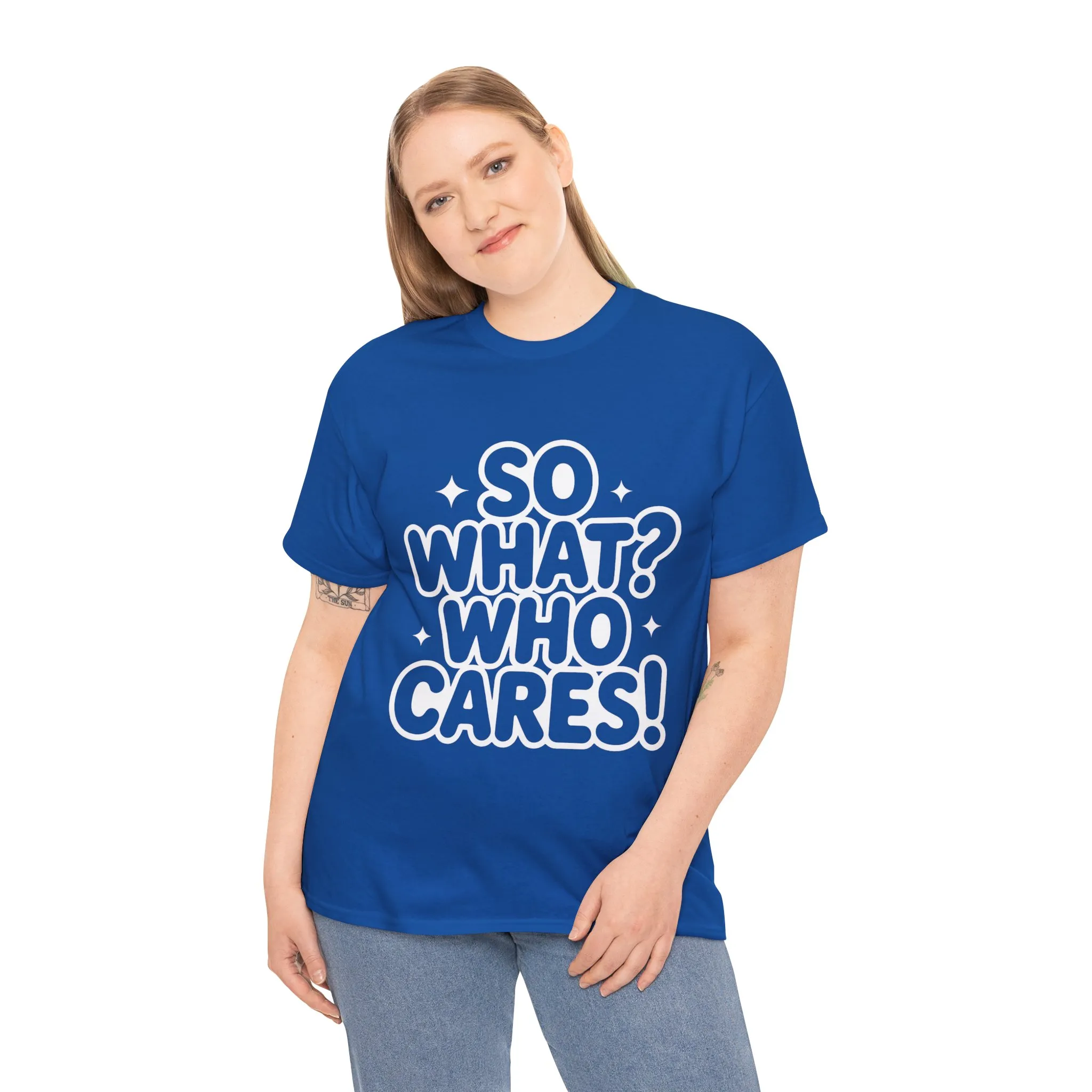 Trendy Womens Cotton Tee with 'So What? Who Cares!' Print, Casual Wear for Confident Souls, Funny Typography Shirt, Womens Sassy Graphic Tee - Image 18