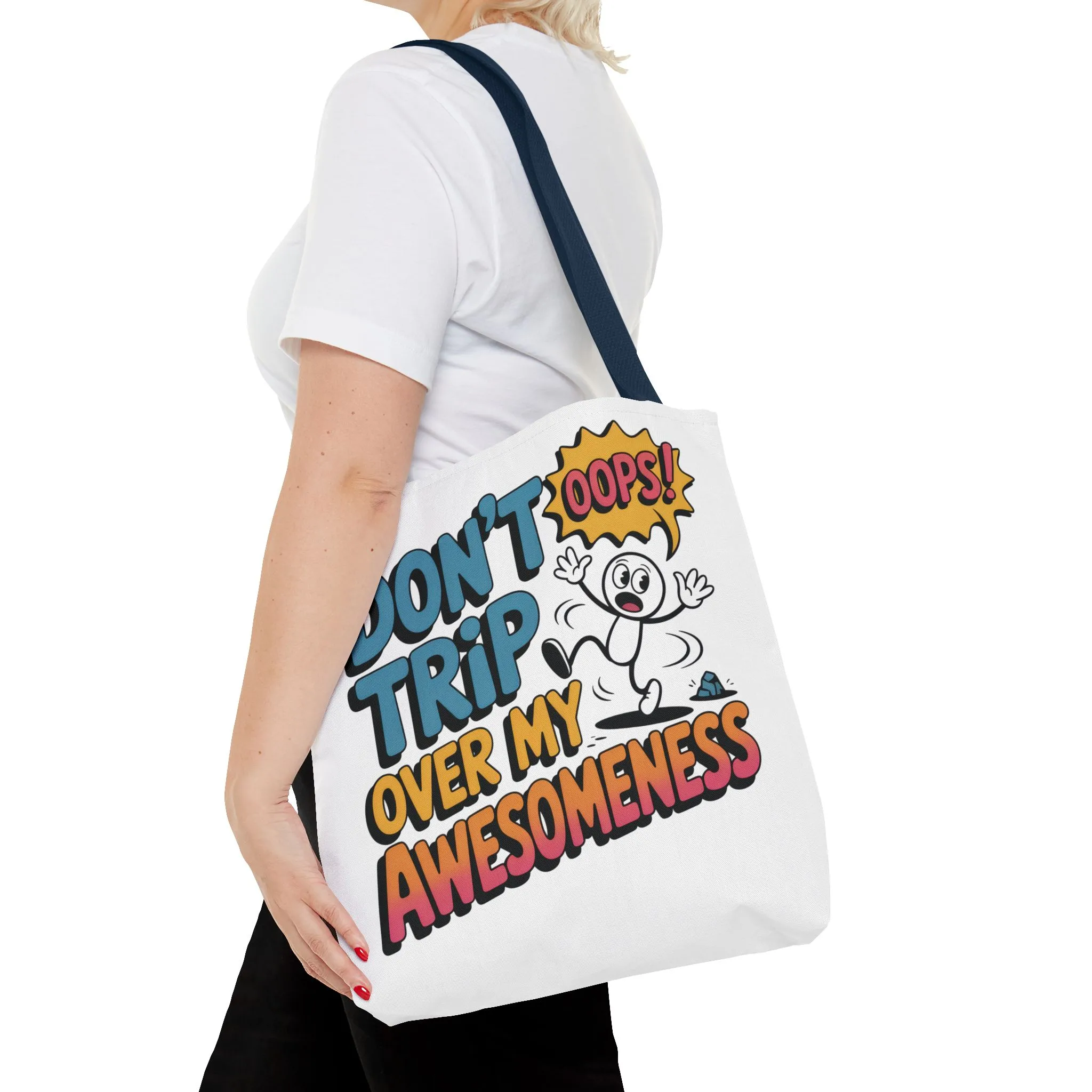 Funny Tote Bag - "Don't Trip Over My Awesomeness" - Perfect for Gifts, Beach Days, Shopping, & More!, , Large Tote Bag, beach weekender bag - Image 14