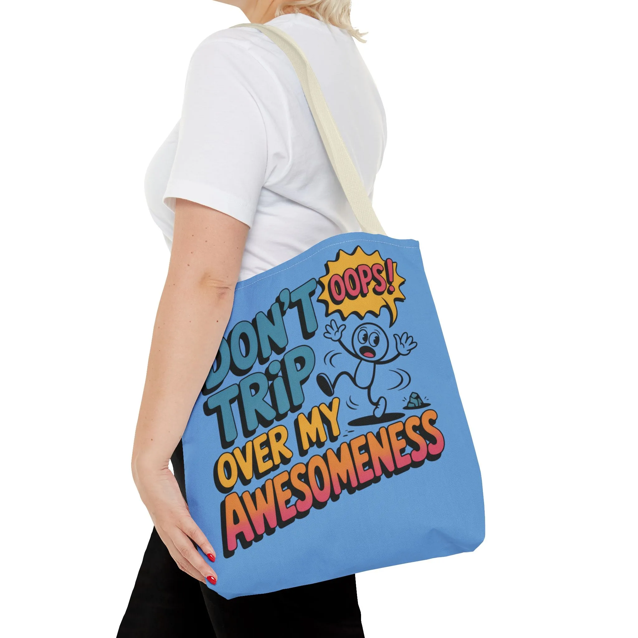 Funny Tote Bag - "Don't Trip Over My Awesomeness" - Perfect for Gifts, Beach Days, Shopping, & More!, , Large Tote Bag, beach weekender bag - Image 4