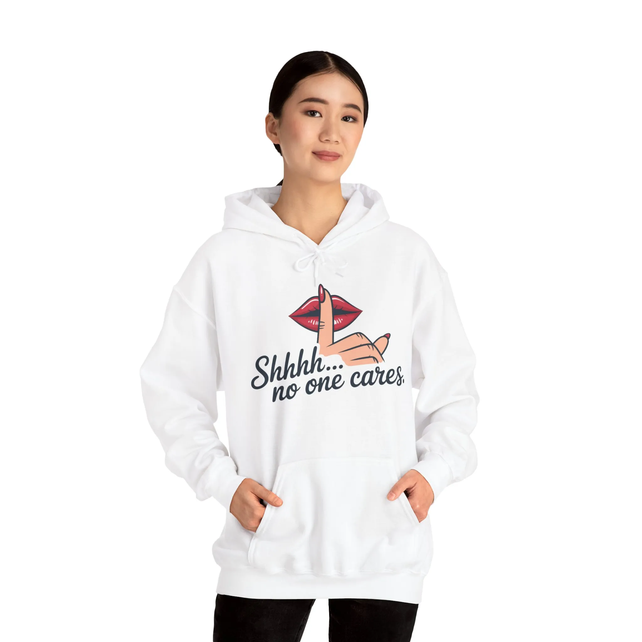 Shhh... No One Cares Hoodie, Funny Sweatshirt, Womens Pullover, Casual Wear, Gift for Friends, Cozy Outfit