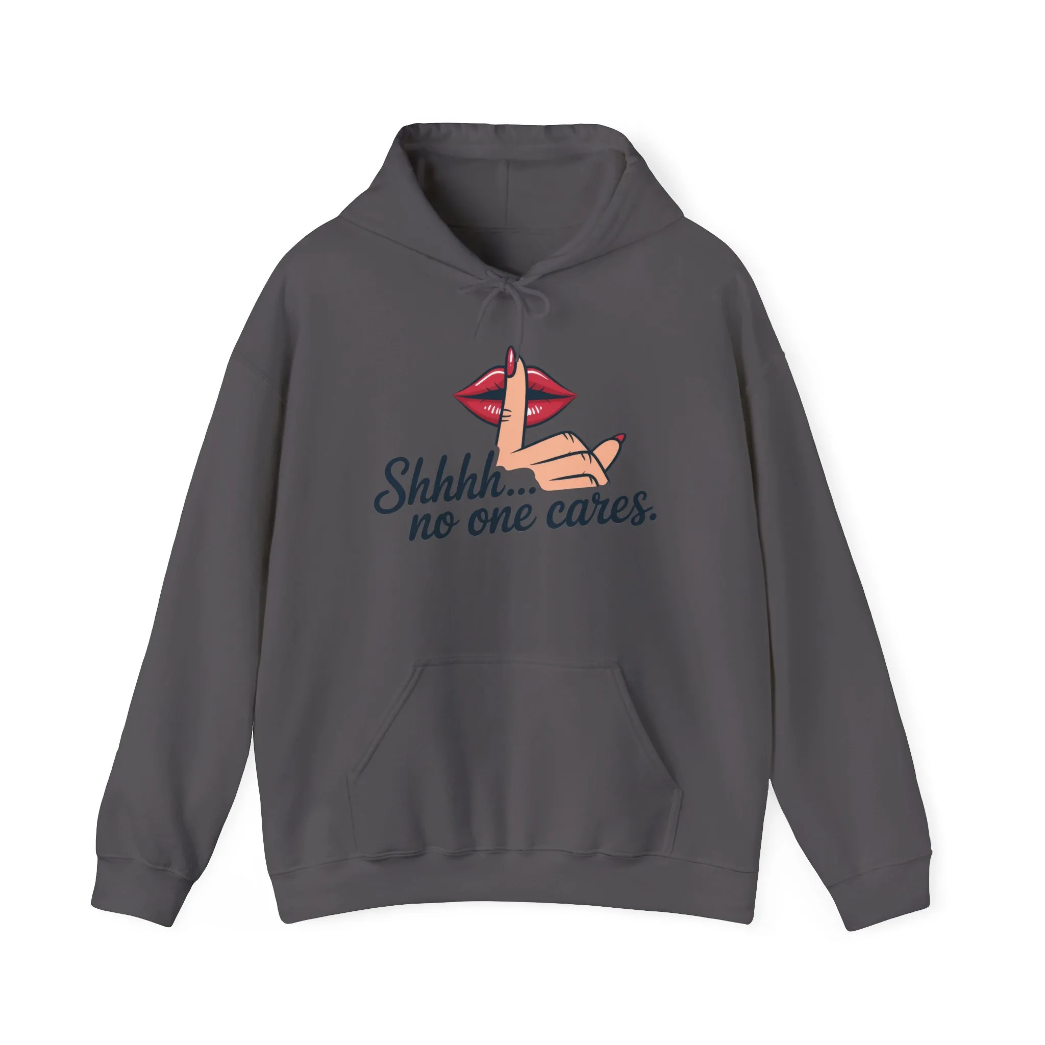 Shhh... No One Cares Hoodie, Funny Sweatshirt, Womens Pullover, Casual Wear, Gift for Friends, Cozy Outfit - Image 21