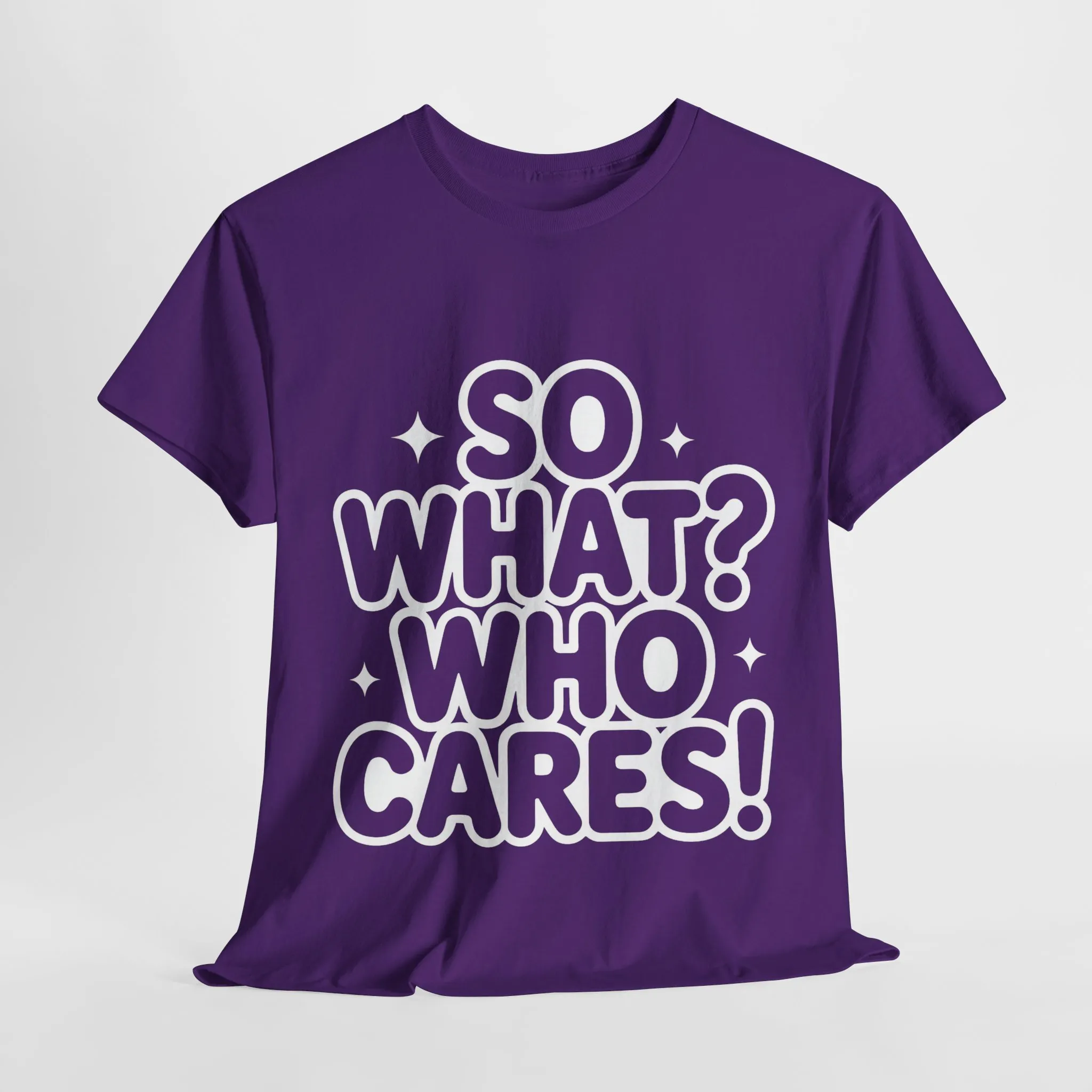 Trendy Womens Cotton Tee with 'So What? Who Cares!' Print, Casual Wear for Confident Souls, Funny Typography Shirt, Womens Sassy Graphic Tee - Image 34