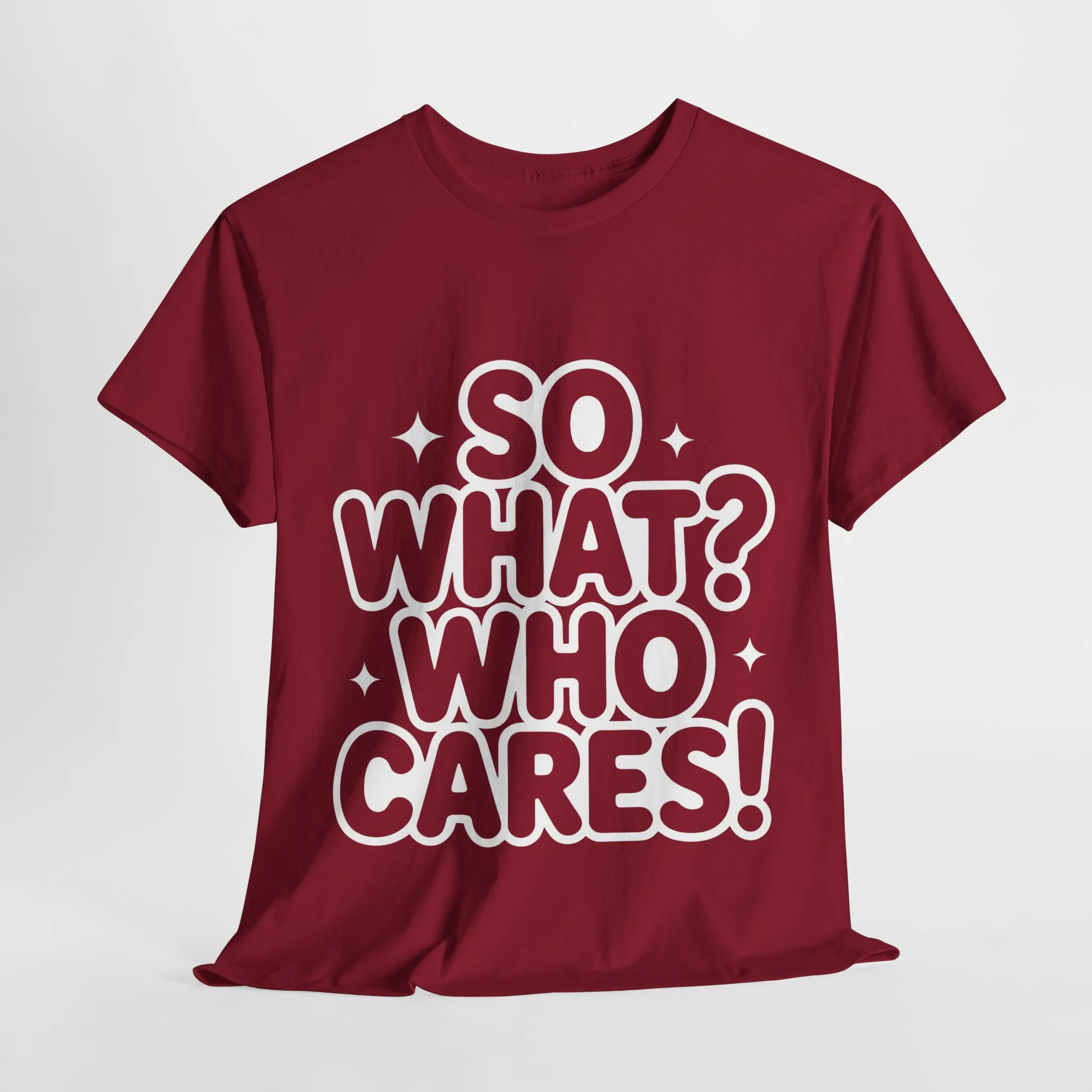 Trendy Womens Cotton Tee with 'So What? Who Cares!' Print, Casual Wear for Confident Souls, Funny Typography Shirt, Womens Sassy Graphic Tee - Image 28