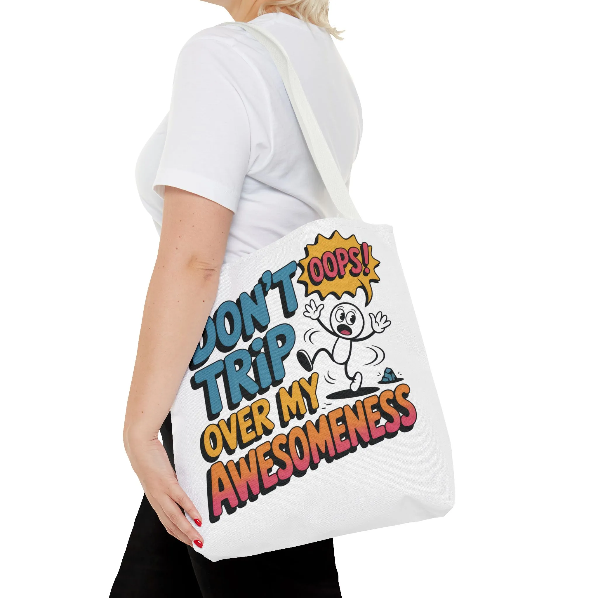 Funny Tote Bag - "Don't Trip Over My Awesomeness" - Perfect for Gifts, Beach Days, Shopping, & More!, , Large Tote Bag, beach weekender bag - Image 4