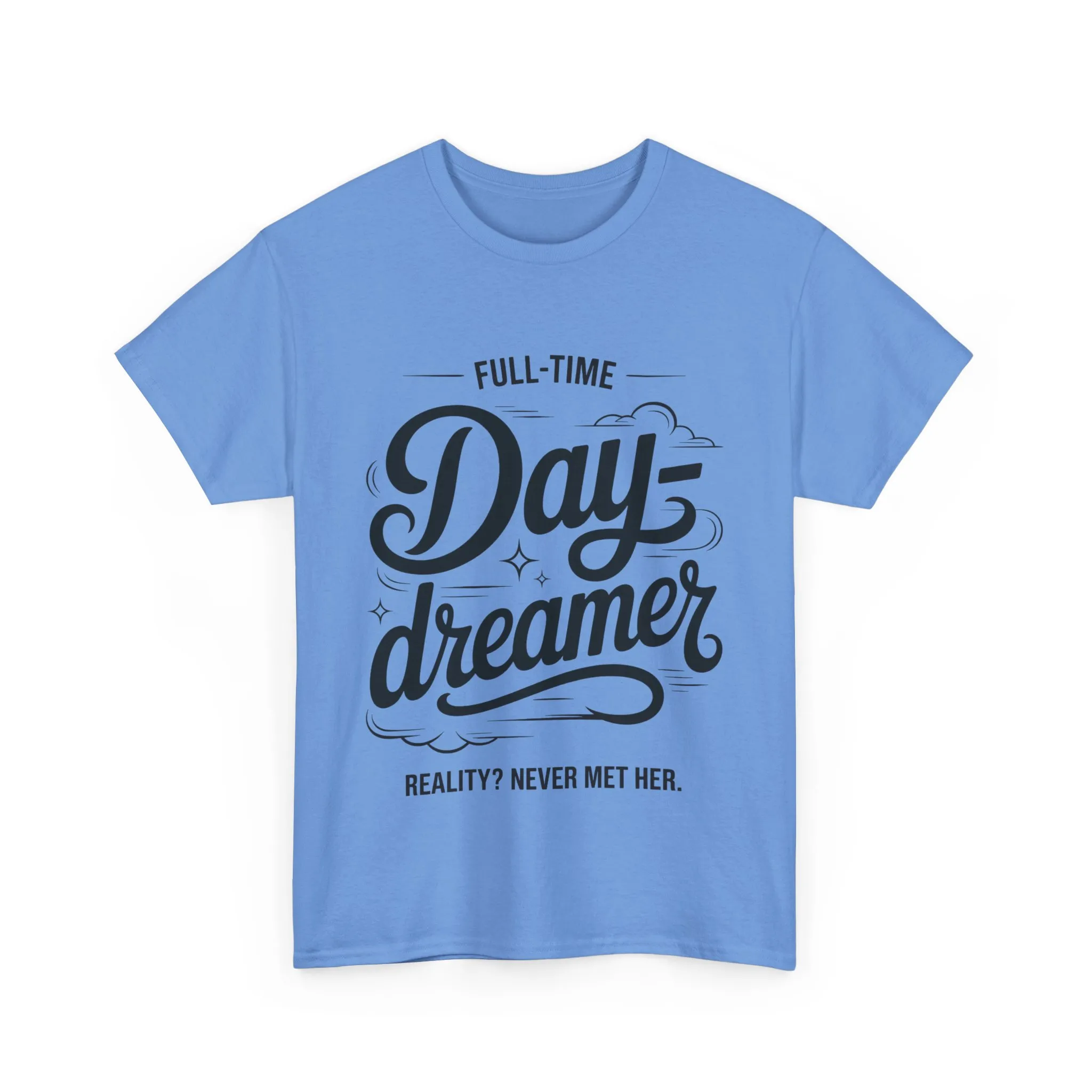 Daydreamer T-Shirt, Funny Full-Time Dreamer Quote Tee, Reality Never Met Her Shirt, Cute Graphic Top for Women - Image 10