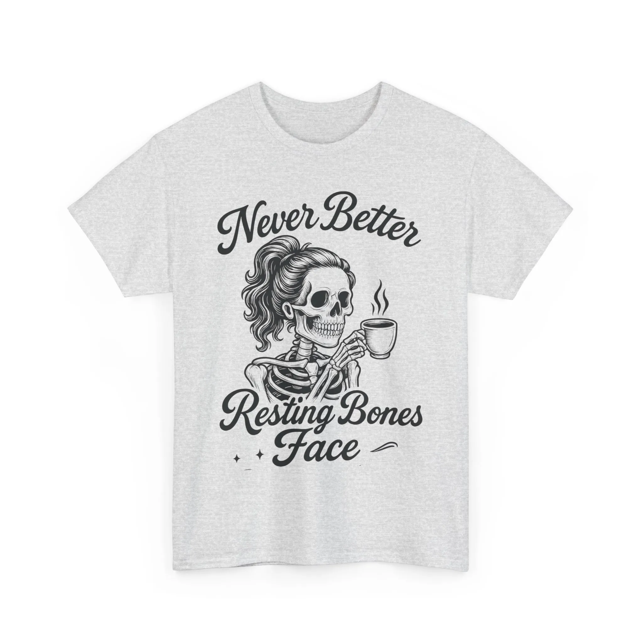 Sassy Skeleton Womens Tee: Never Better, Resting Bones Face, Halloween Costume, Funny Gift, Unisex Humor Shirt, Casual Wear - Image 7
