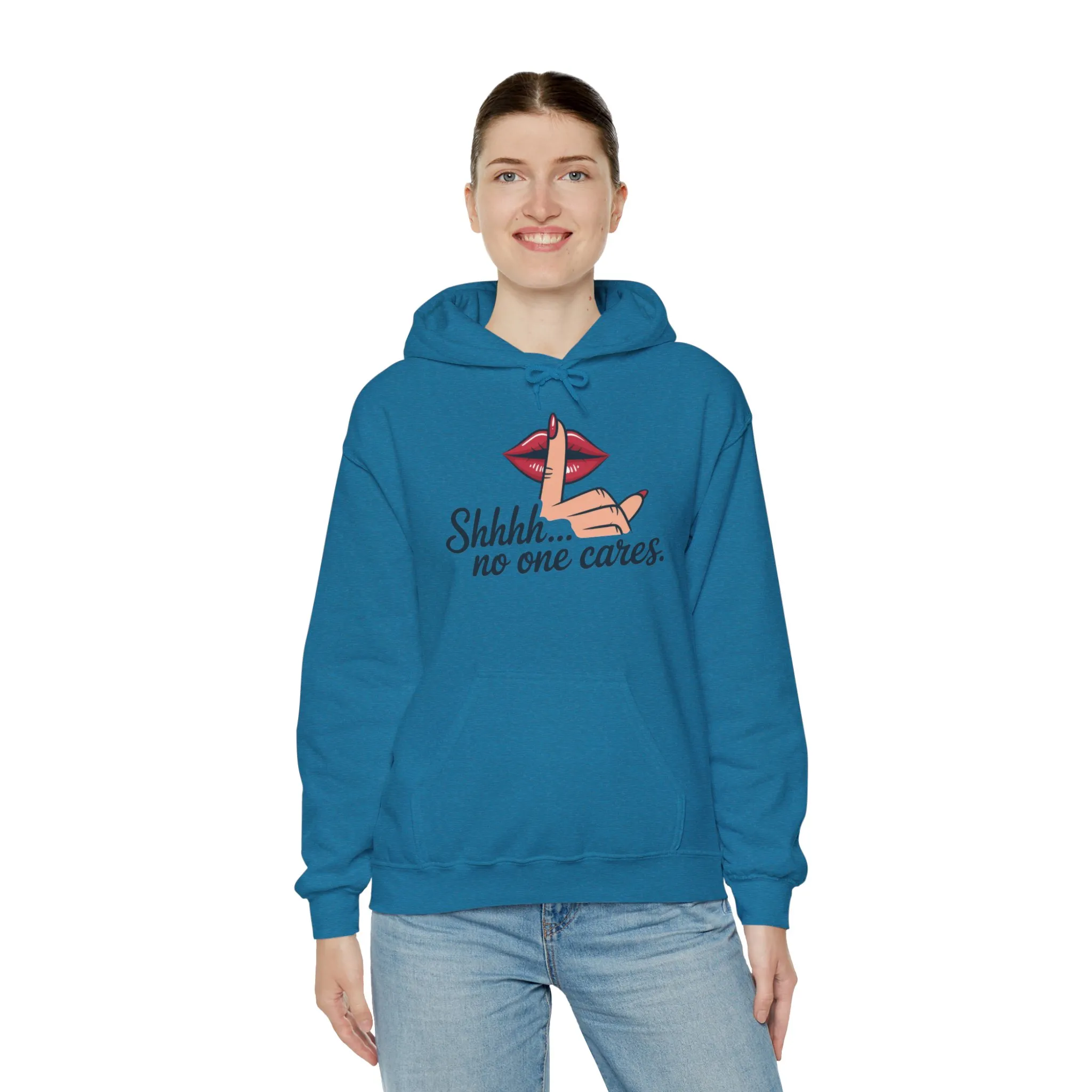 Shhh... No One Cares Hoodie, Funny Sweatshirt, Womens Pullover, Casual Wear, Gift for Friends, Cozy Outfit - Image 44