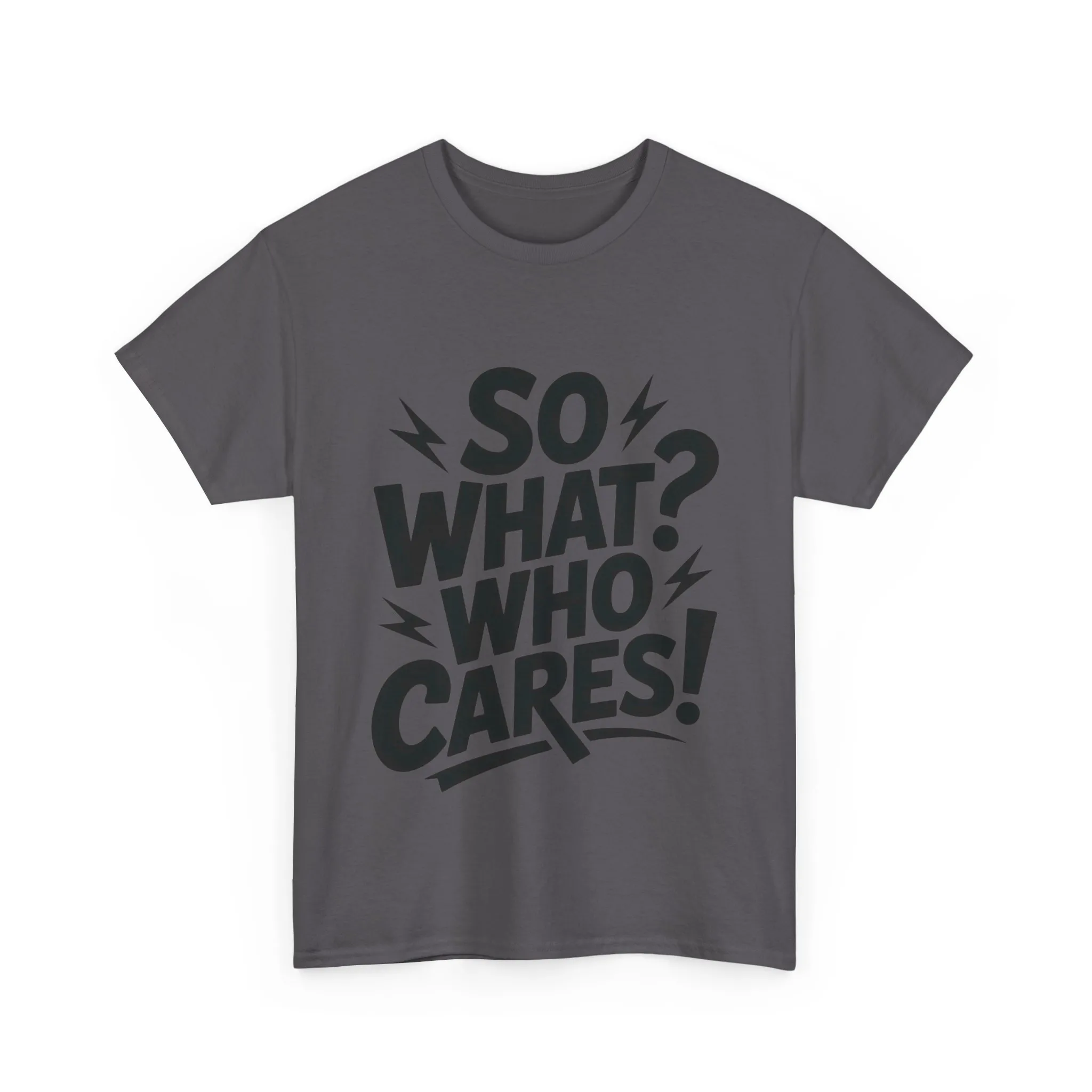 Mens Graphic T-Shirt, Sarcastic Funny Shirt, Rebellious Urban Tee, Black Humor Shirt, So What? Who Cares! T-Shirt, Fun Statement Top - Image 16