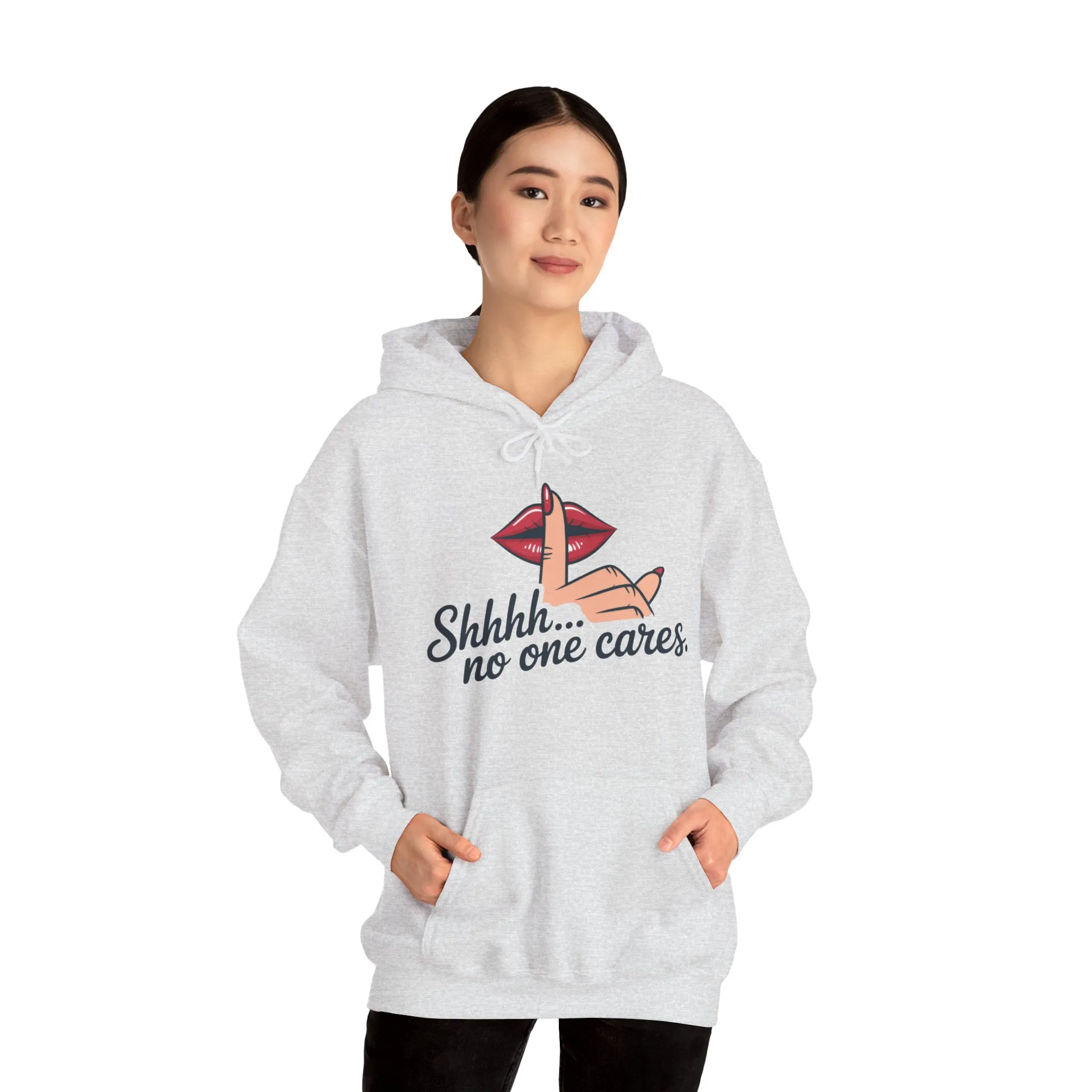 Shhh... No One Cares Hoodie, Funny Sweatshirt, Womens Pullover, Casual Wear, Gift for Friends, Cozy Outfit - Image 7