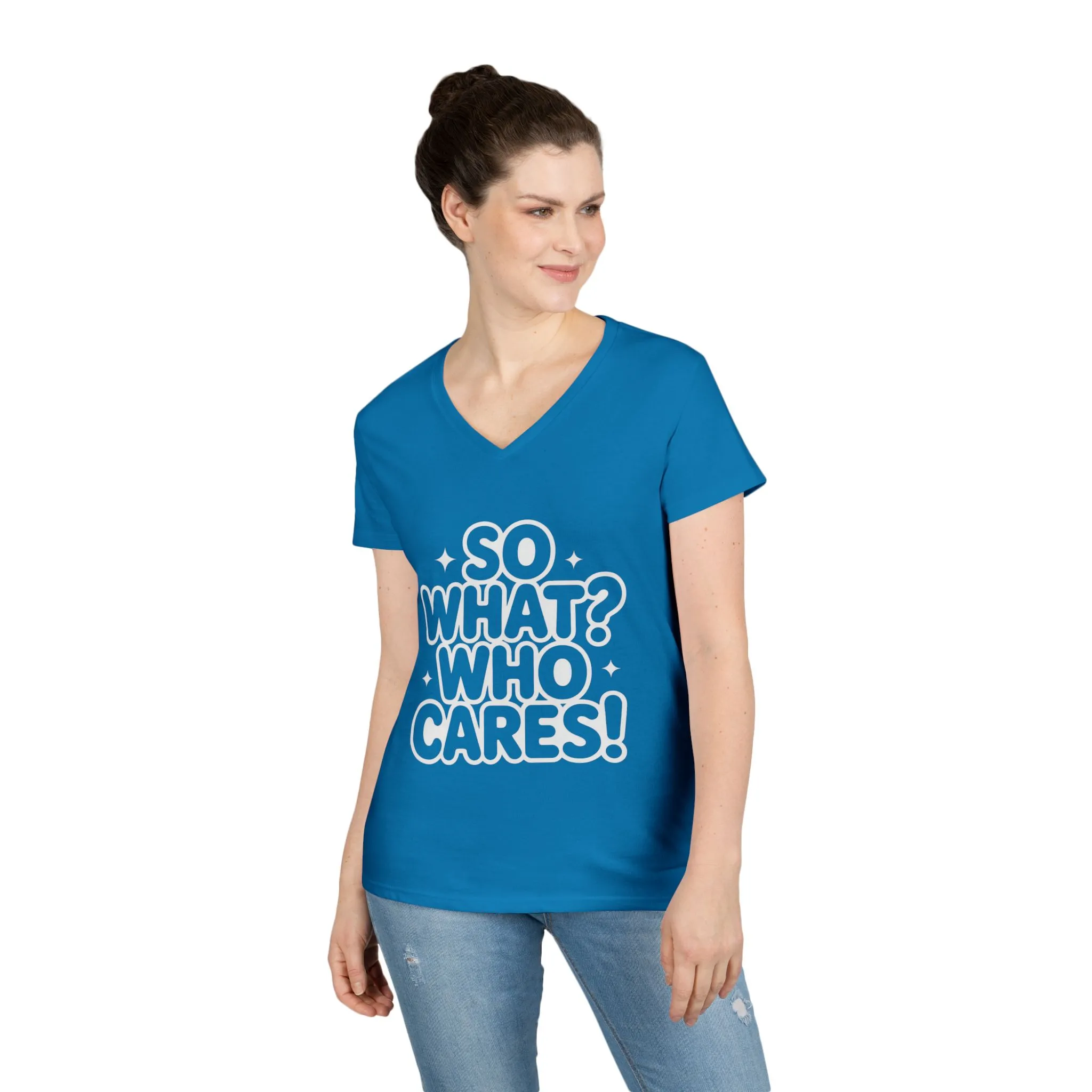 Ladies' V-Neck T-Shirt with 'So What? Who Cares!' Print, Casual Wear for Confident Souls, Funny Typography Shirt, Womens Sassy Graphic Tee - Image 9
